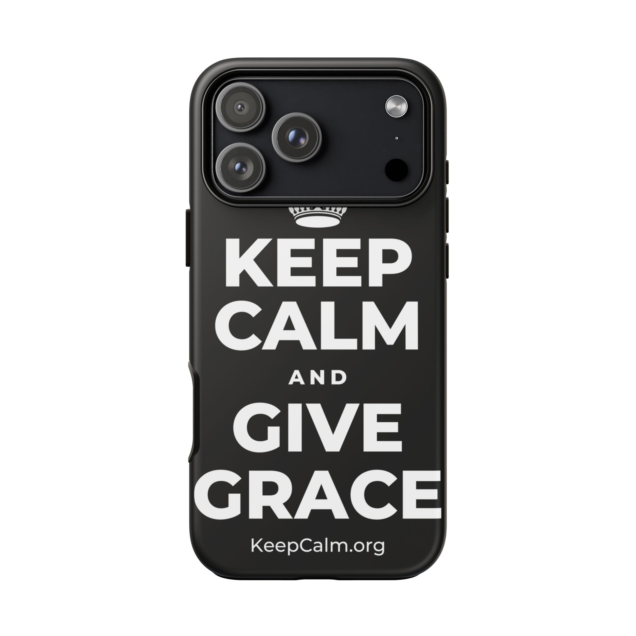 KEEP CALM AND GIVE GRACE Phone Case