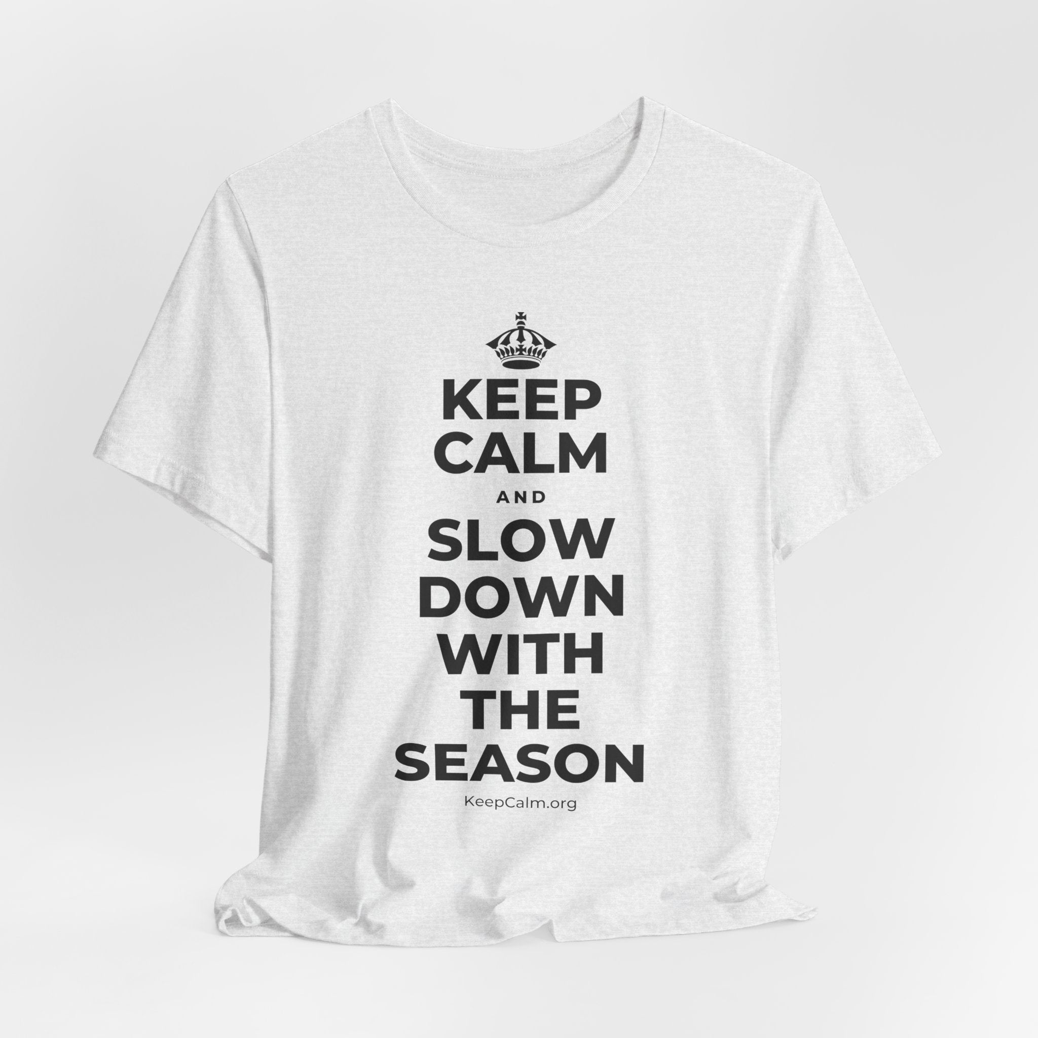 KEEP CALM AND SLOW DOWN WITH THE SEASON T-Shirt (Soft Cream–Heather Mauve)