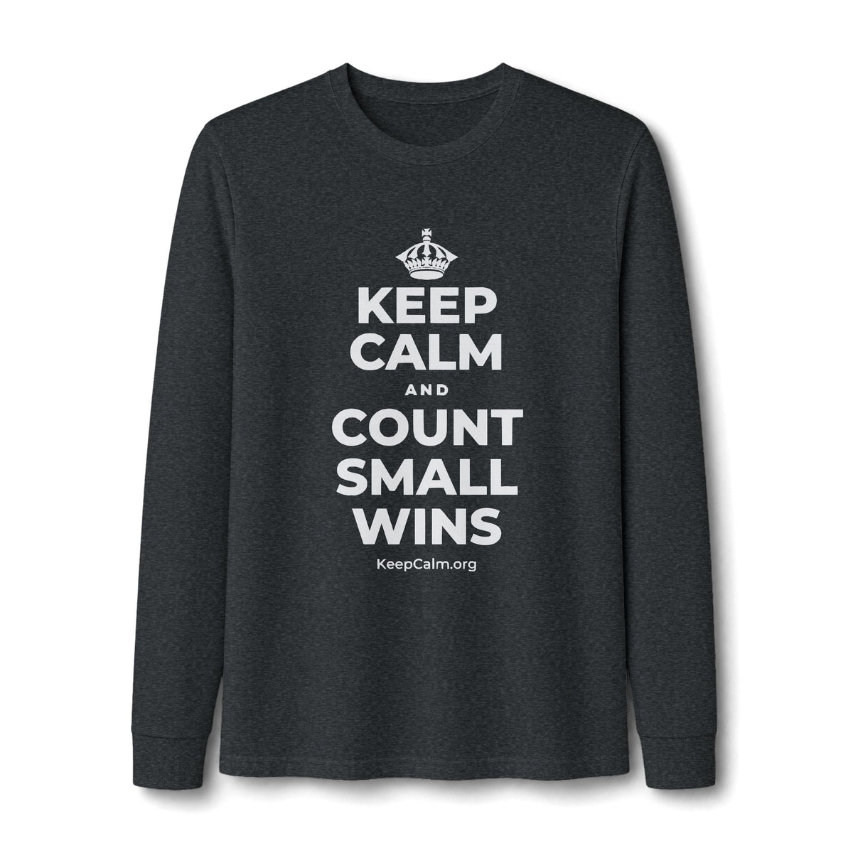 KEEP CALM AND COUNT SMALL WINS Long Sleeve Tee