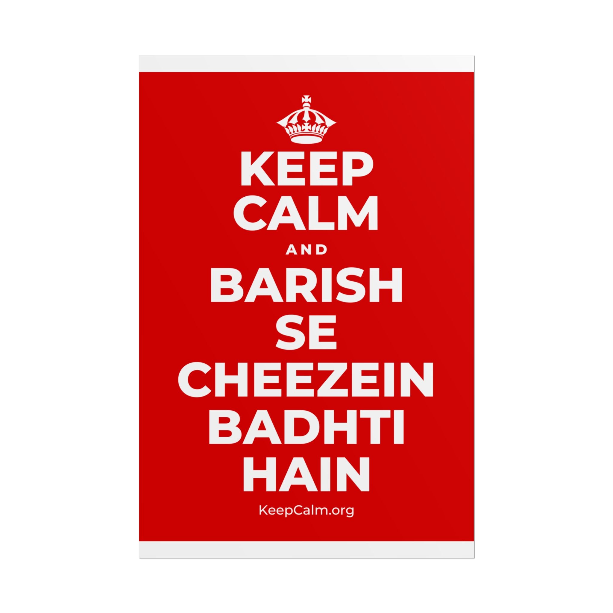 KEEP CALM AND BARISH SE CHEEZEIN BADHTI HAIN Poster