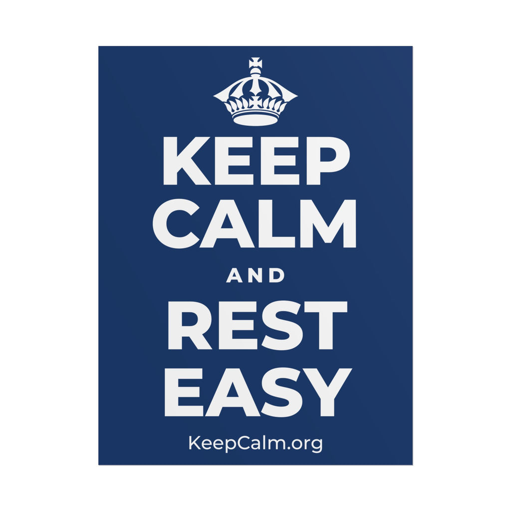 KEEP CALM AND REST EASY Poster