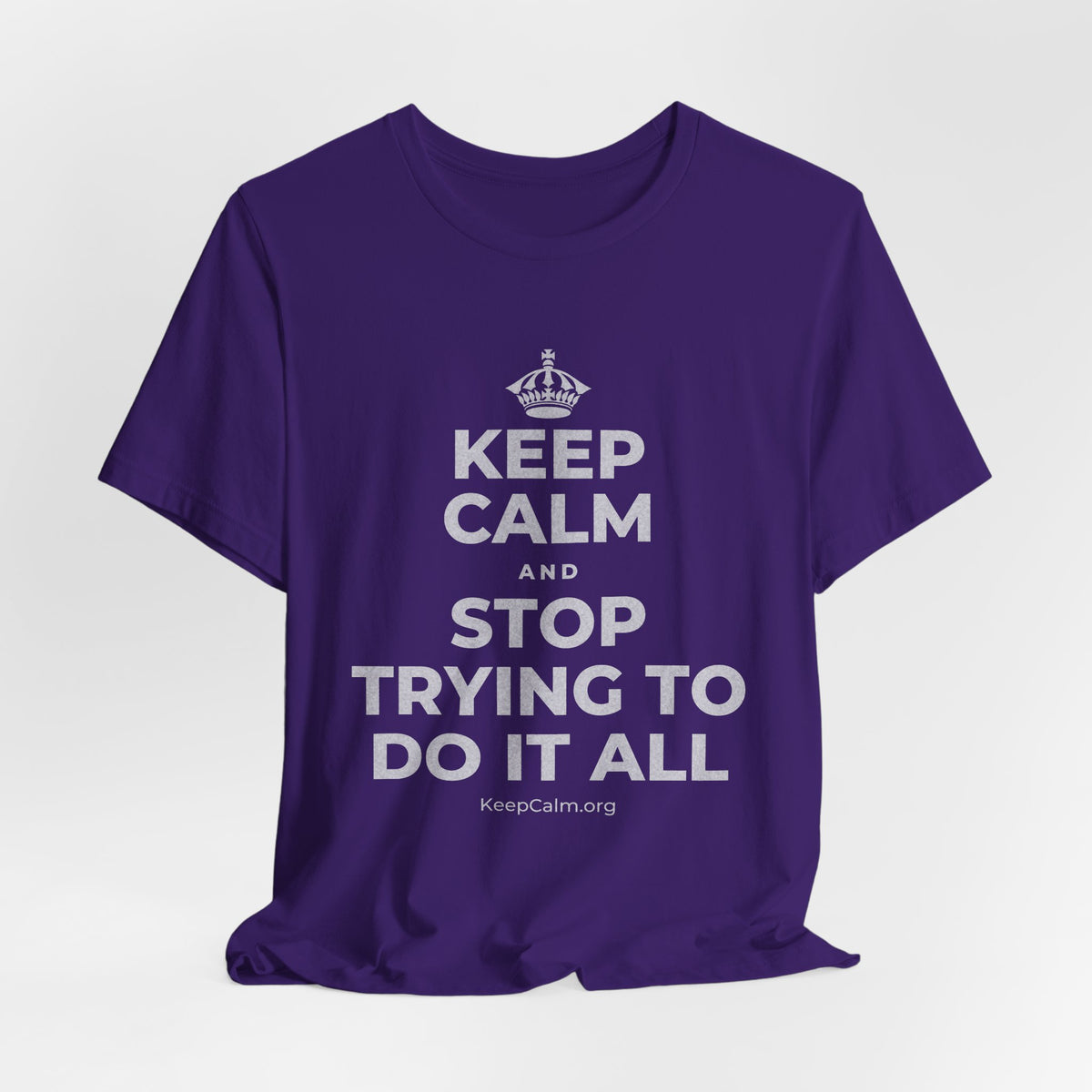 KEEP CALM AND STOP TRYING TO DO IT ALL T-Shirt (Soft Cream–Heather Mauve)