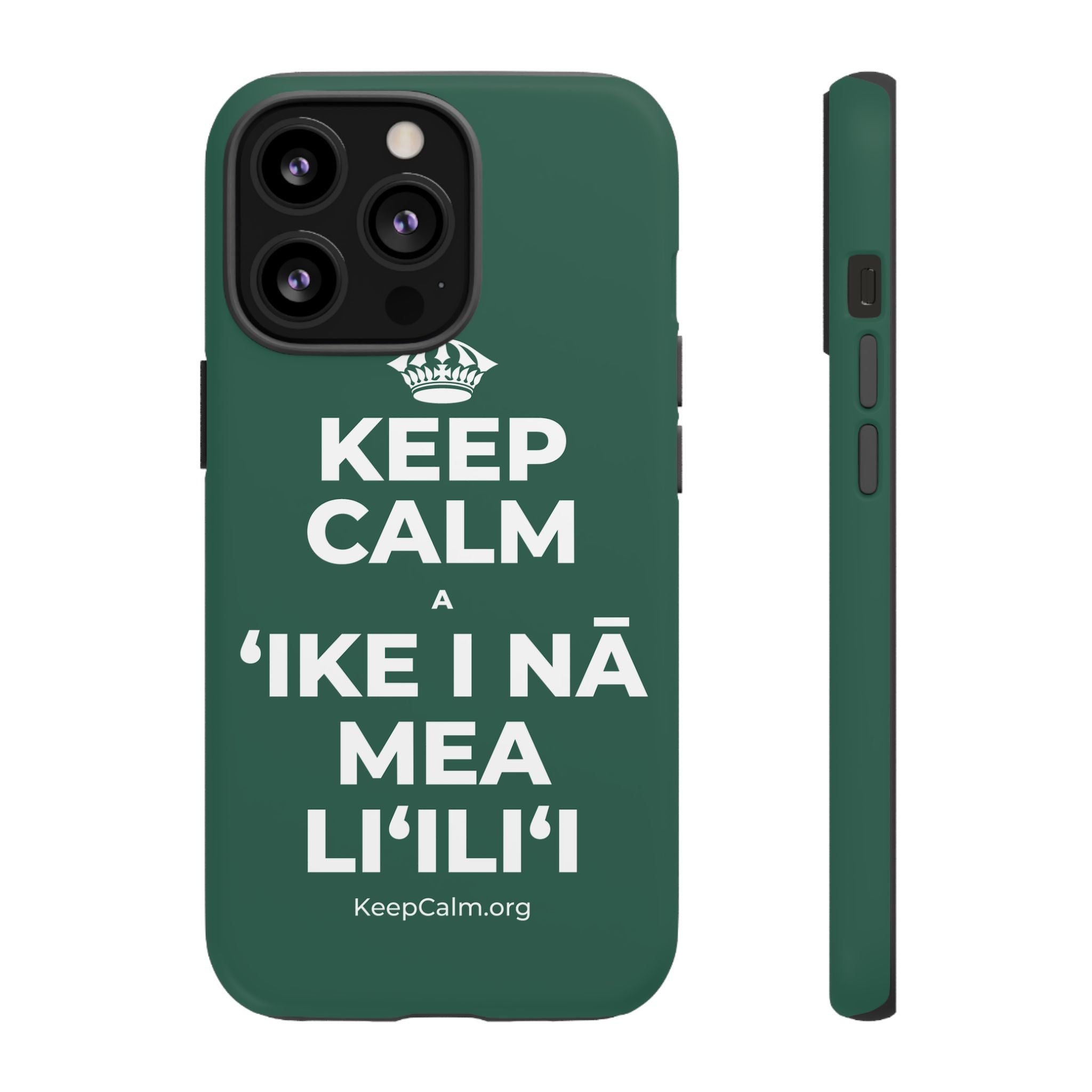 KEEP CALM A ʻIKE I NĀ MEA LIʻILIʻI Phone Case