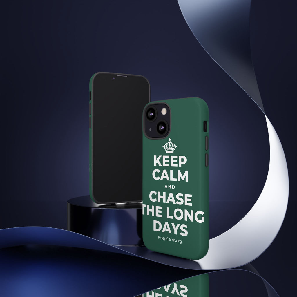 KEEP CALM AND CHASE THE LONG DAYS Phone Case