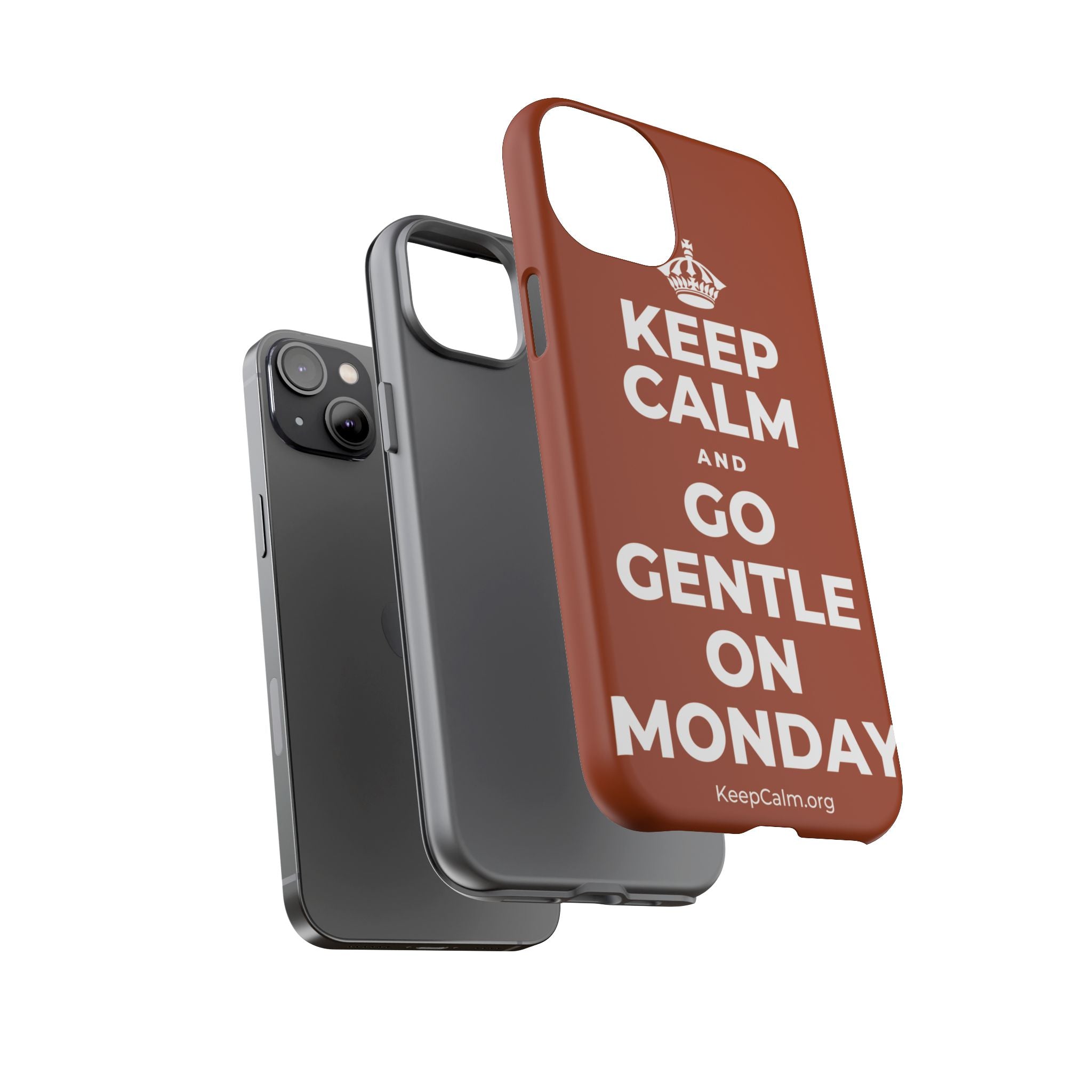 KEEP CALM AND GO GENTLE ON MONDAY Phone Case