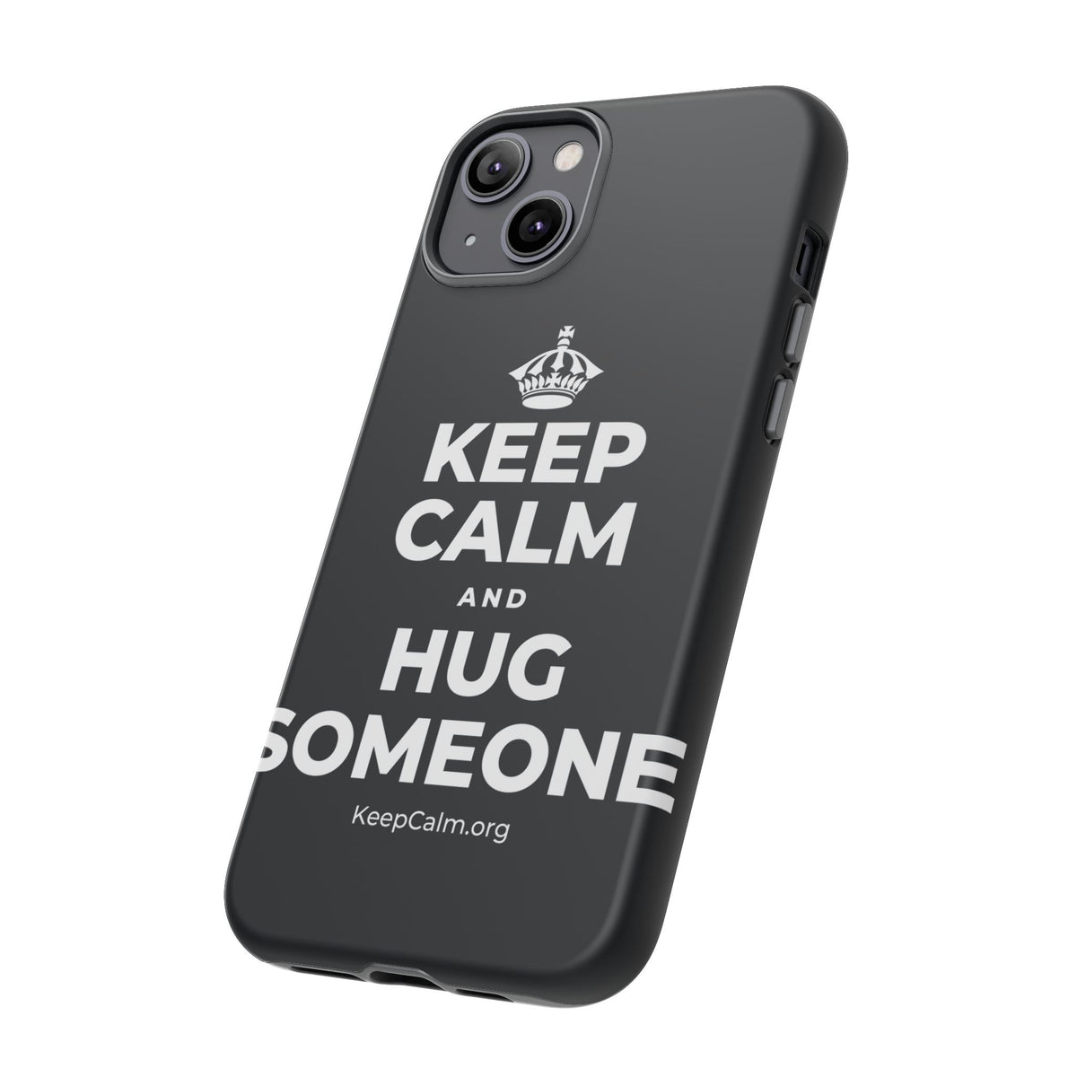 KEEP CALM AND HUG SOMEONE Phone Case (Dark)