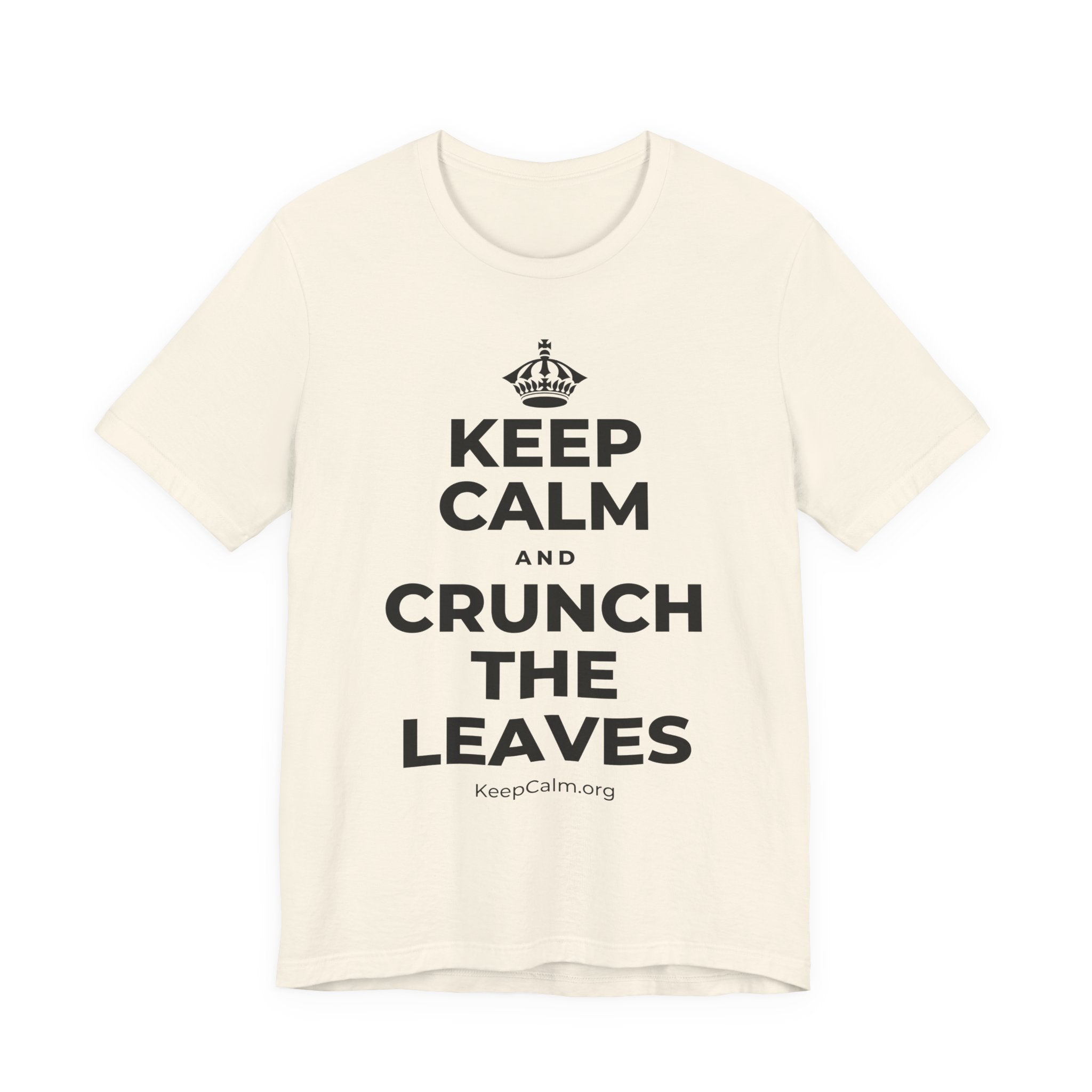 KEEP CALM AND CRUNCH THE LEAVES T-Shirt (White–Asphalt)