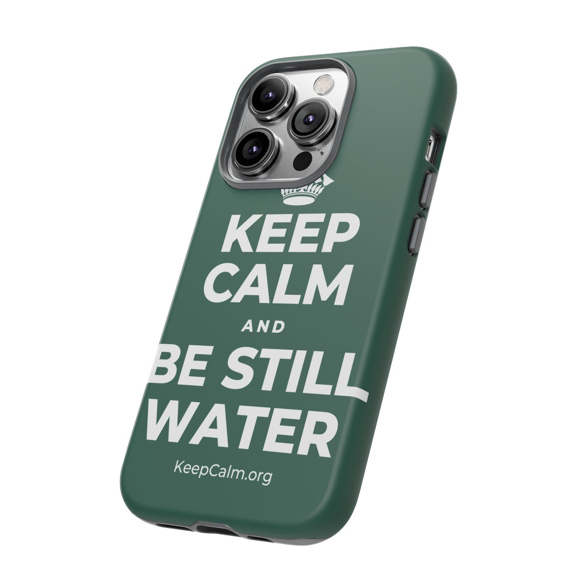 KEEP CALM AND BE STILL WATER Phone Case