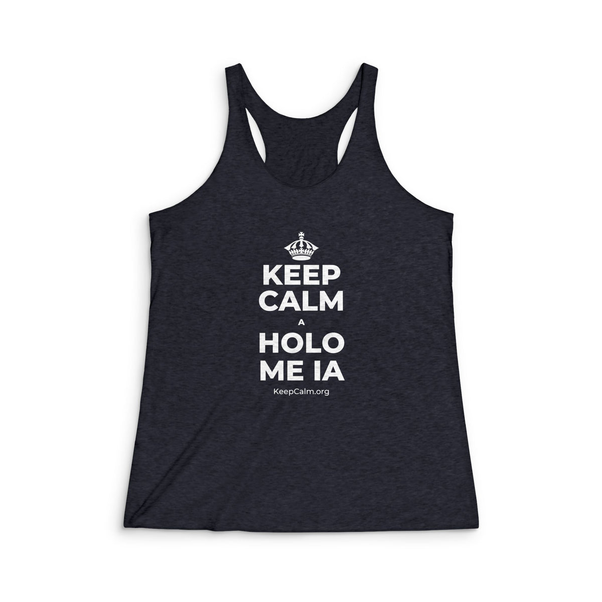 KEEP CALM A HOLO ME IA Women's Racerback Tank