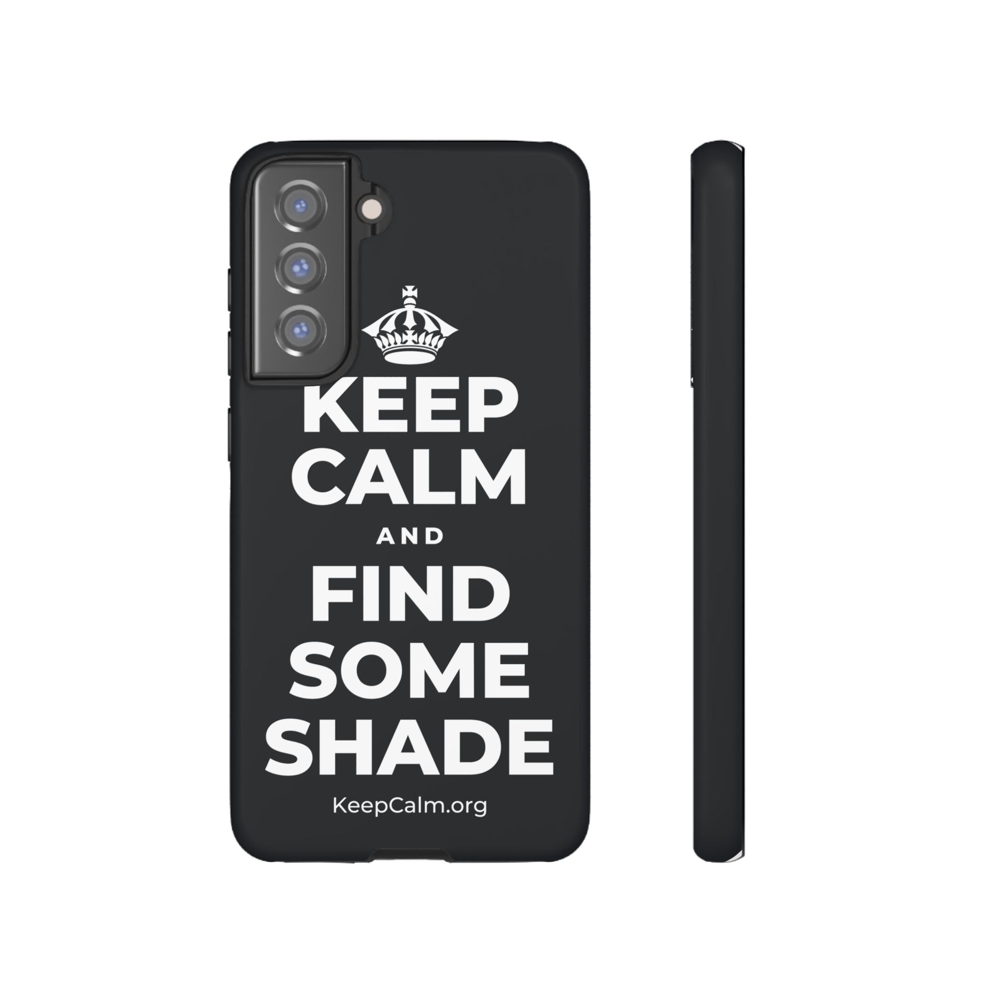 KEEP CALM AND FIND SOME SHADE Phone Case (Dark)