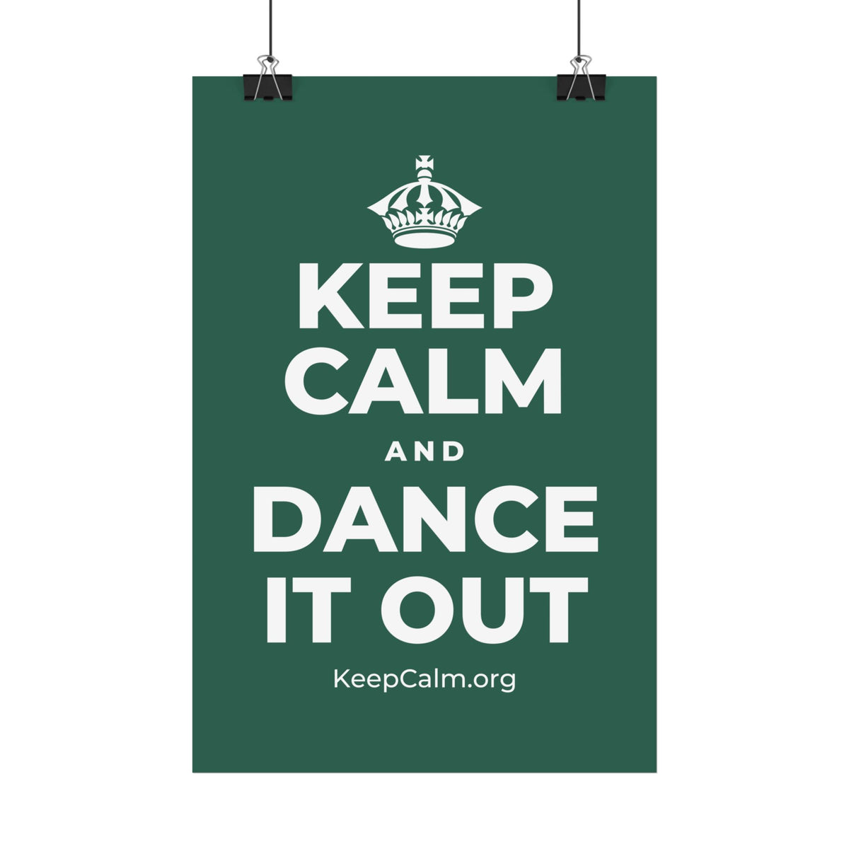 KEEP CALM AND DANCE IT OUT Satin Poster
