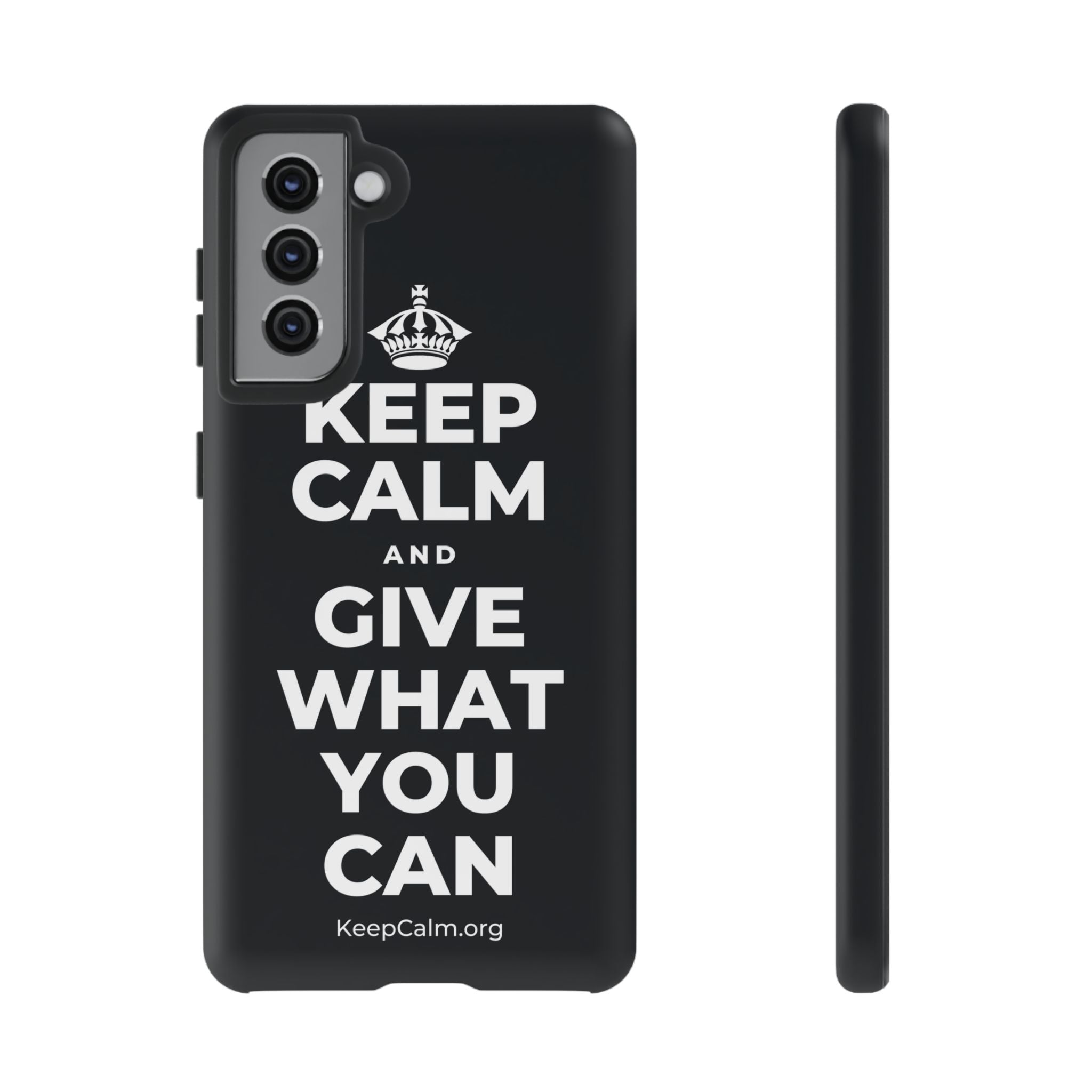 KEEP CALM AND GIVE WHAT YOU CAN Phone Case (Dark)
