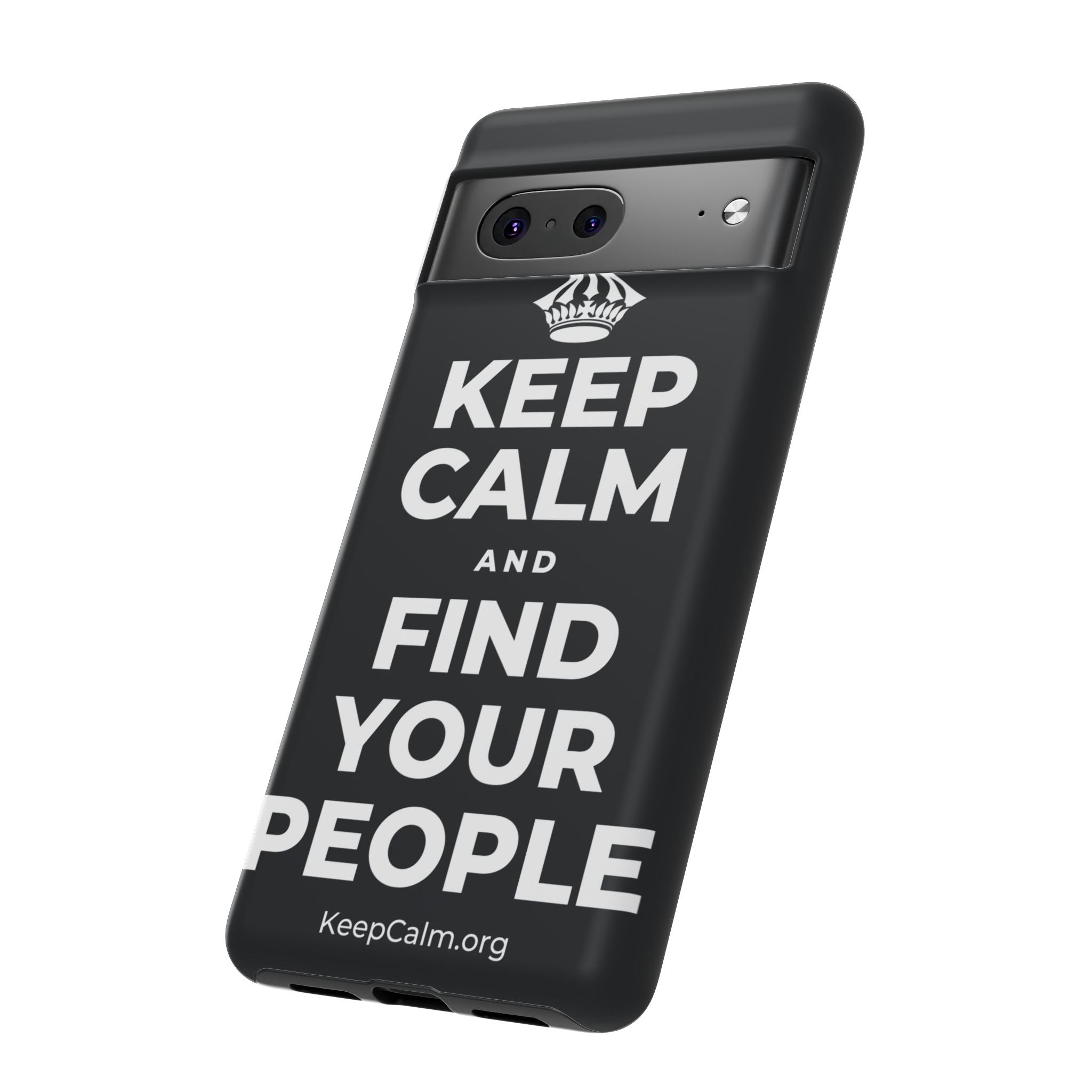 KEEP CALM AND FIND YOUR PEOPLE Phone Case (Dark)