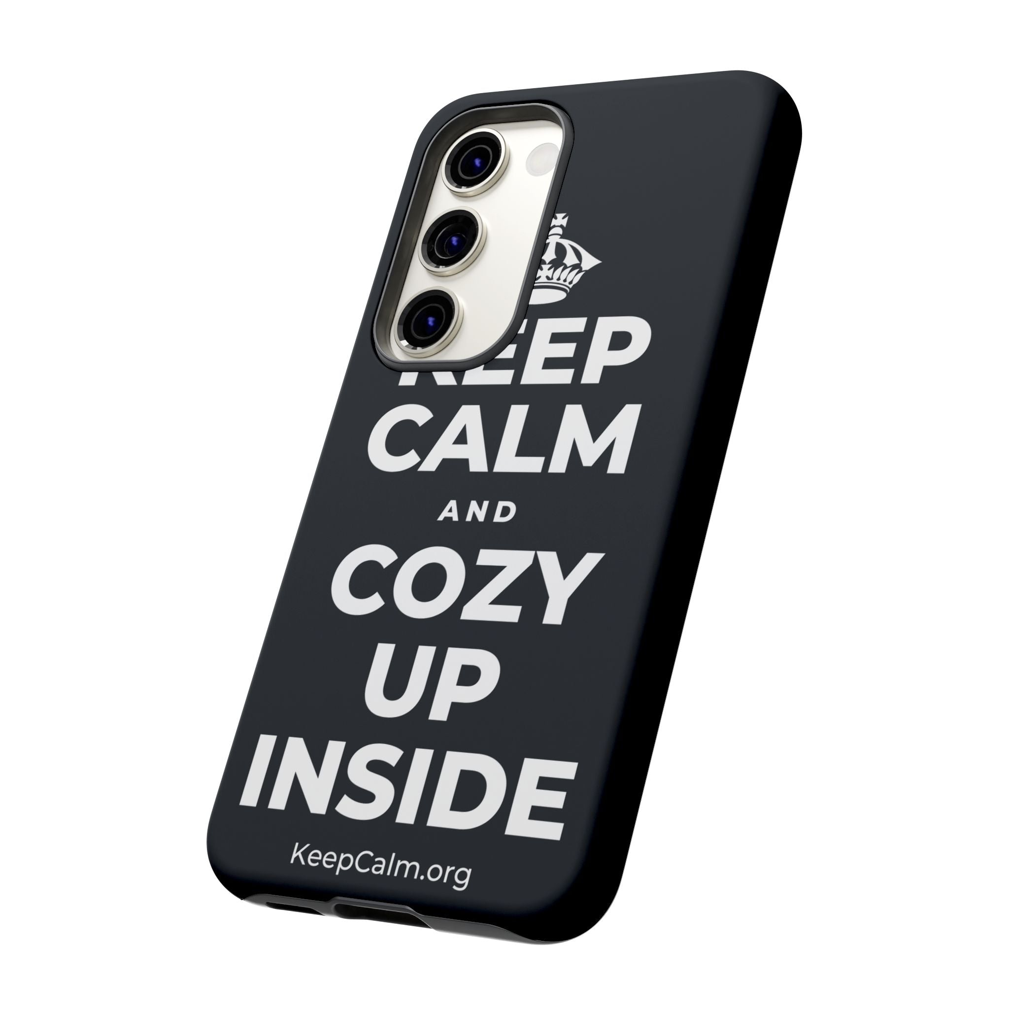 KEEP CALM AND COZY UP INSIDE Phone Case (Dark)