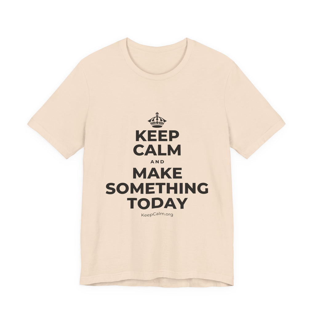 KEEP CALM AND MAKE SOMETHING TODAY T-Shirt (Soft Cream–Heather Mauve)