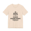 KEEP CALM AND MAKE SOMETHING TODAY T-Shirt (Soft Cream–Heather Mauve)