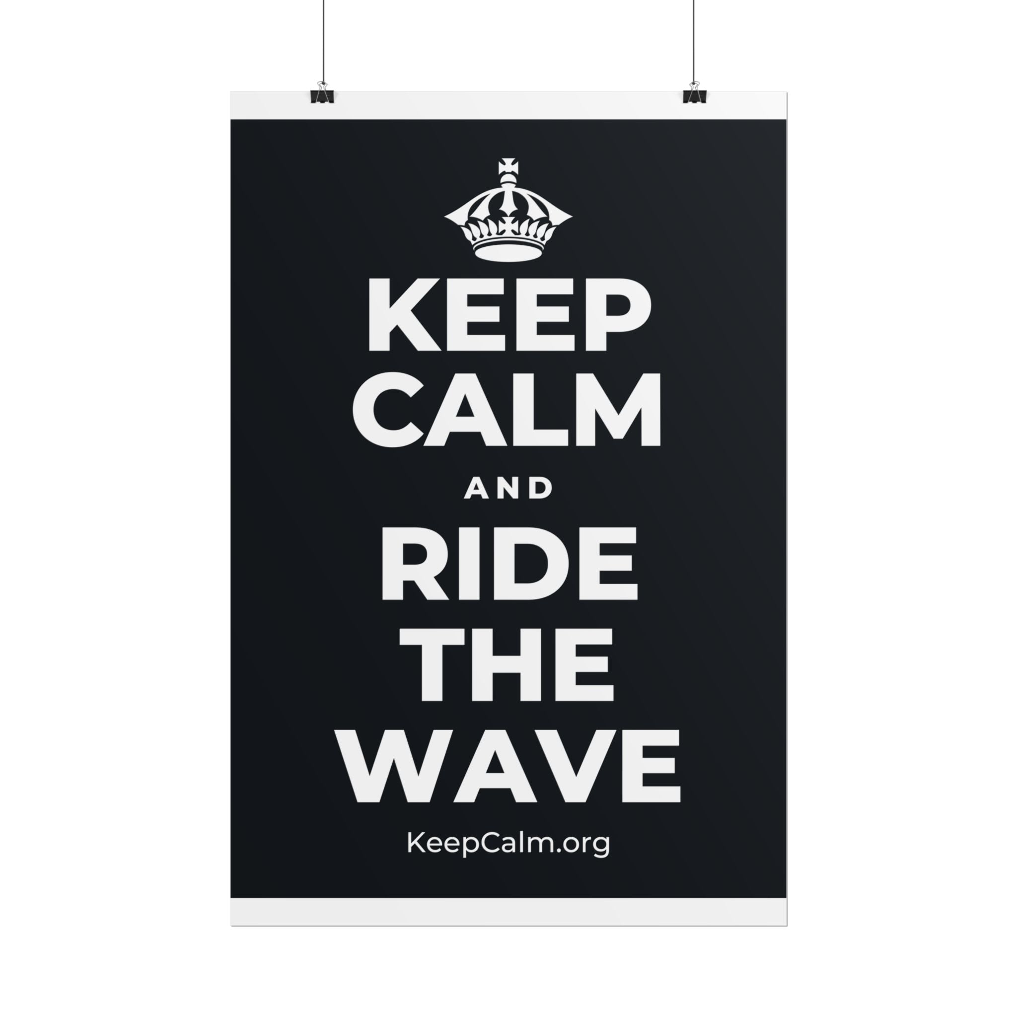 KEEP CALM AND RIDE THE WAVE Poster (Dark)