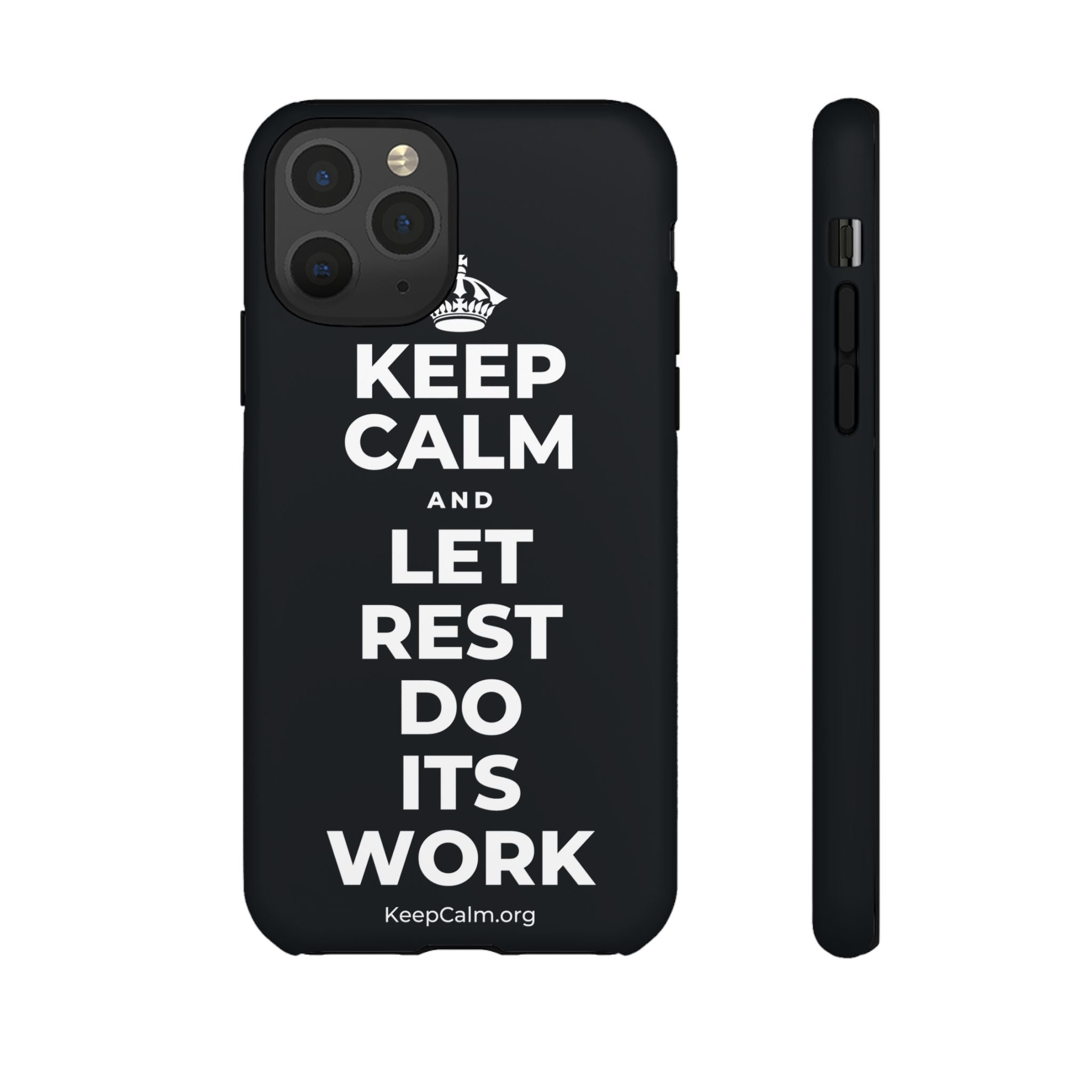KEEP CALM AND LET REST DO ITS WORK Phone Case (Dark)