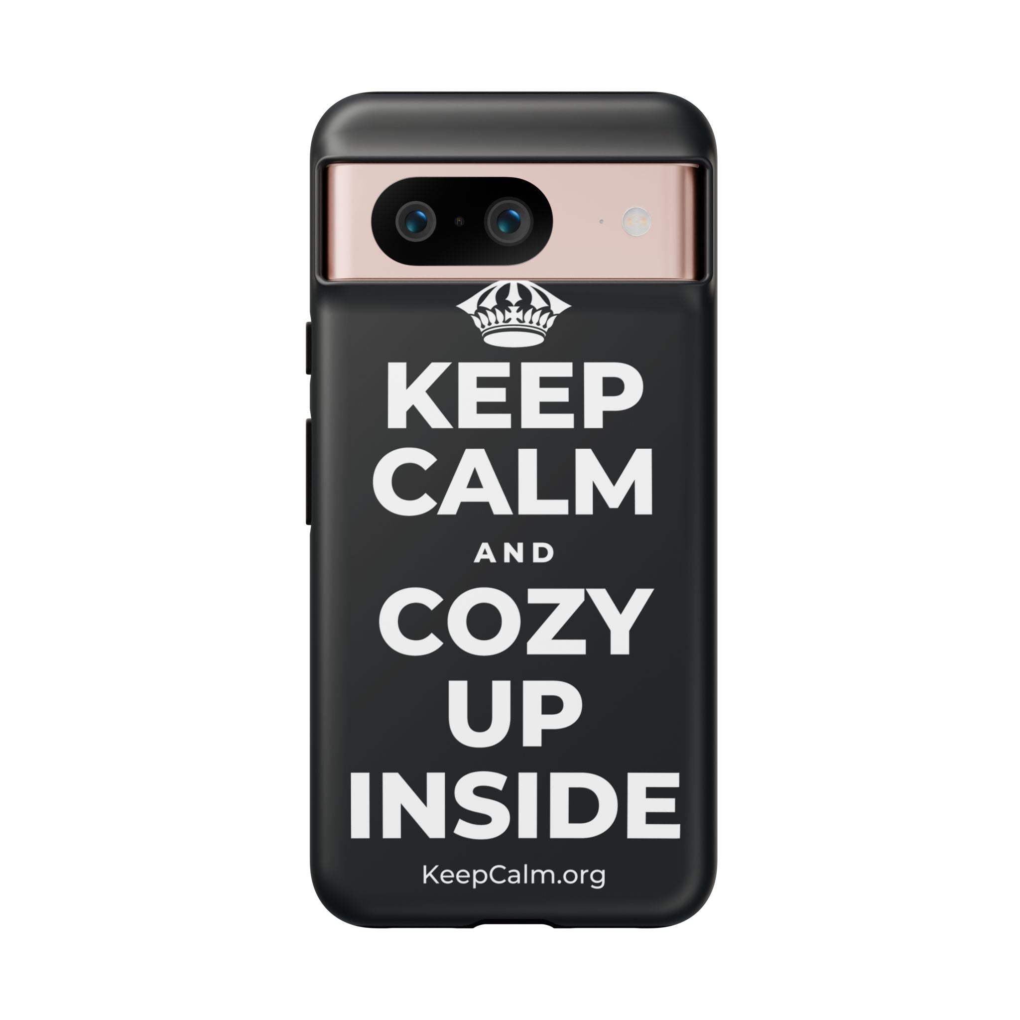KEEP CALM AND COZY UP INSIDE Phone Case (Dark)
