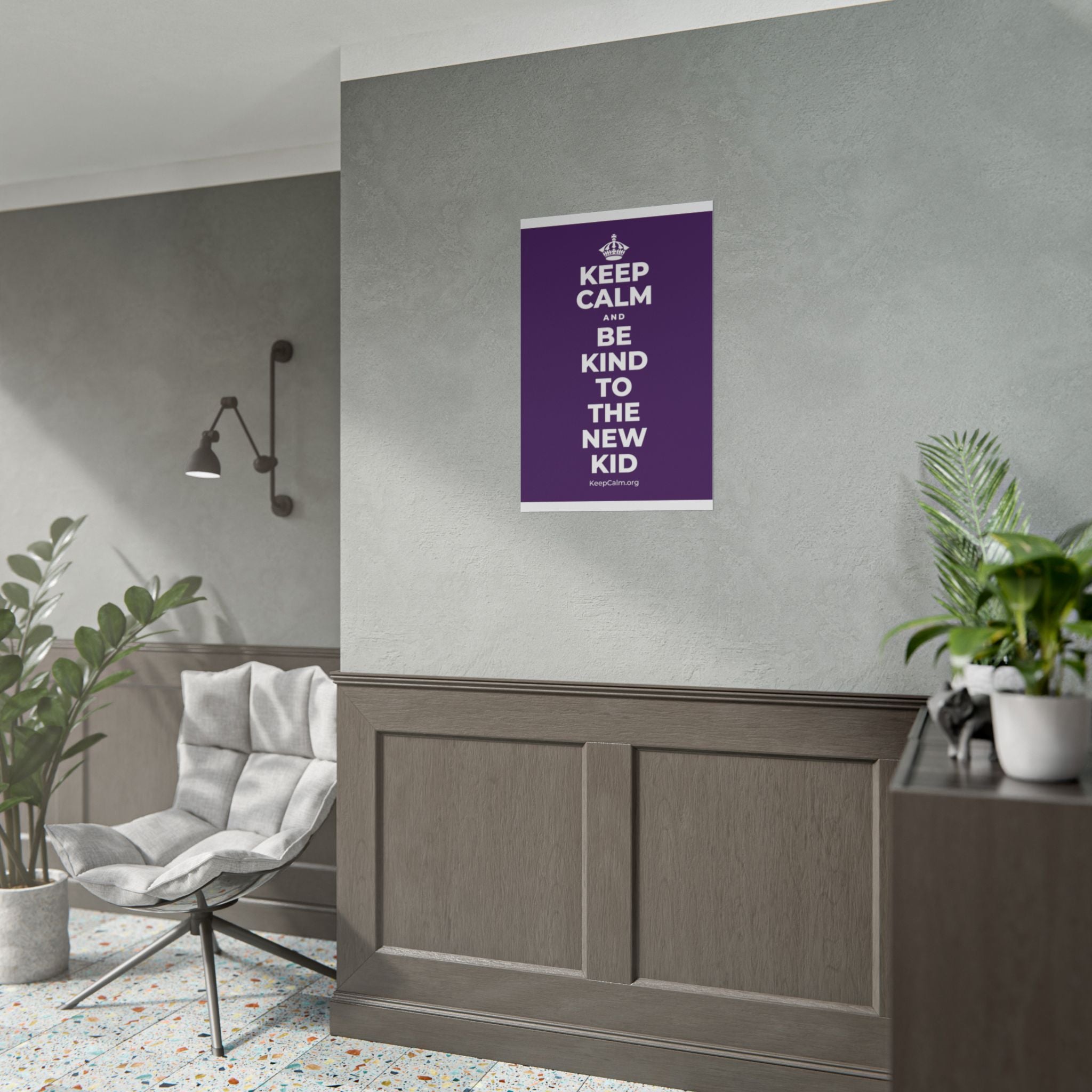 KEEP CALM AND BE KIND TO THE NEW KID Poster