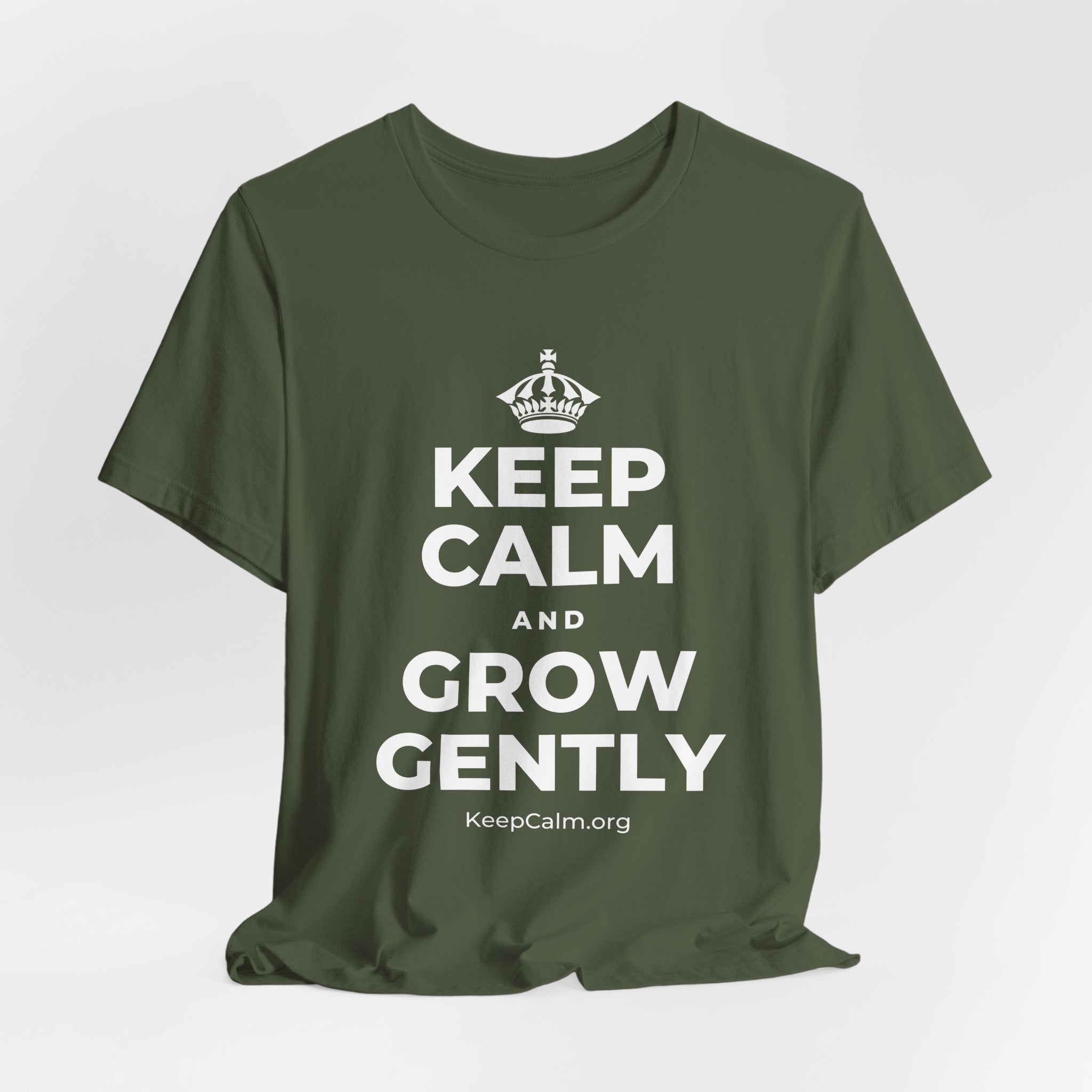 KEEP CALM AND GROW GENTLY T-Shirt (Military Green–Autumn)