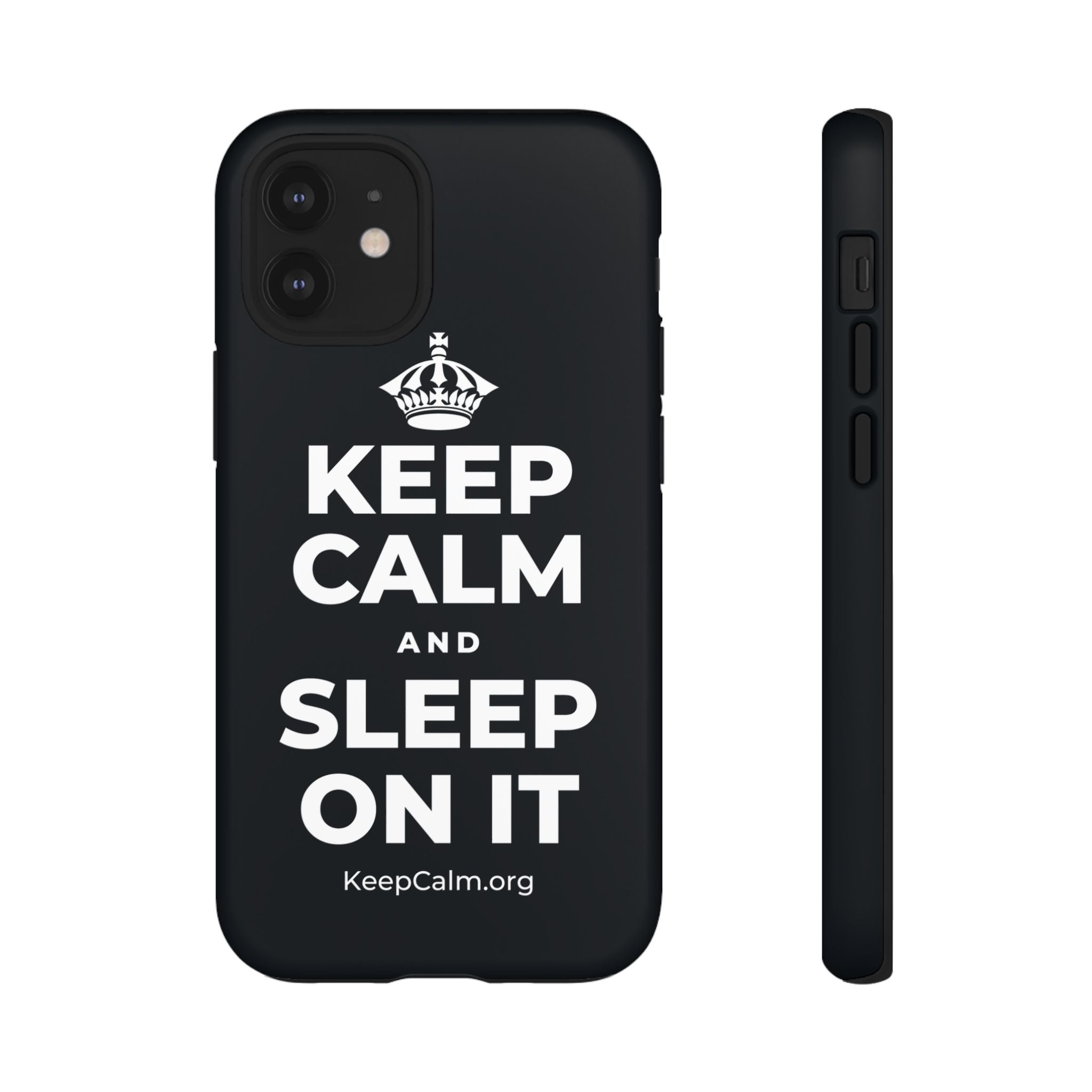 KEEP CALM AND SLEEP ON IT Phone Case (Dark)