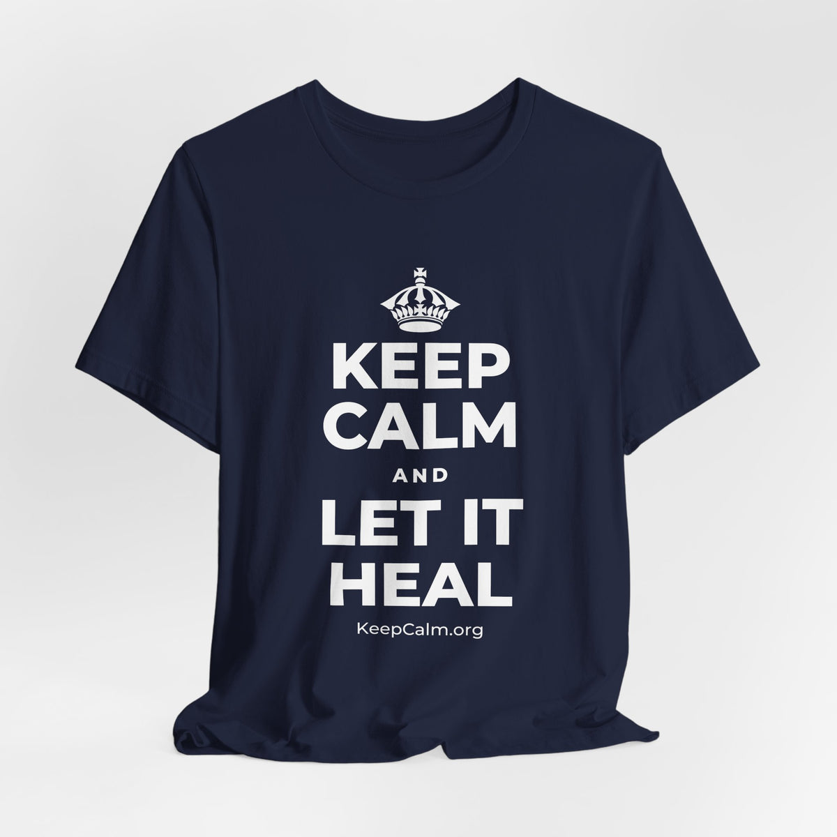 KEEP CALM AND LET IT HEAL T-Shirt (White–Asphalt)