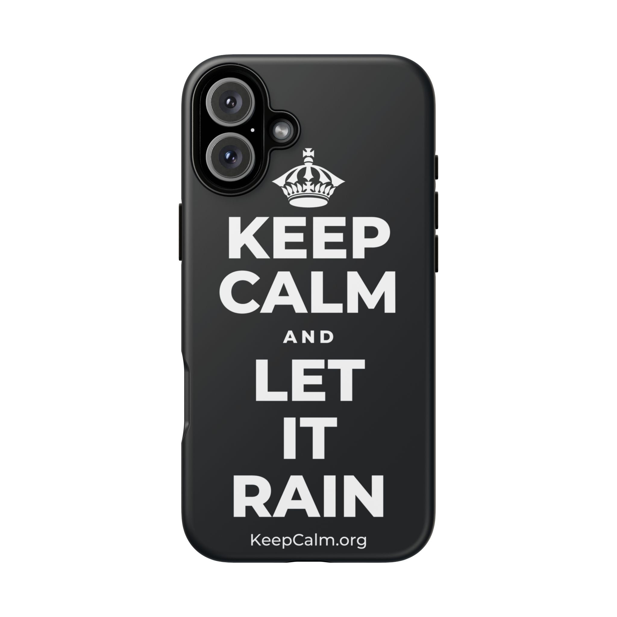 KEEP CALM AND LET IT RAIN Phone Case (Dark)