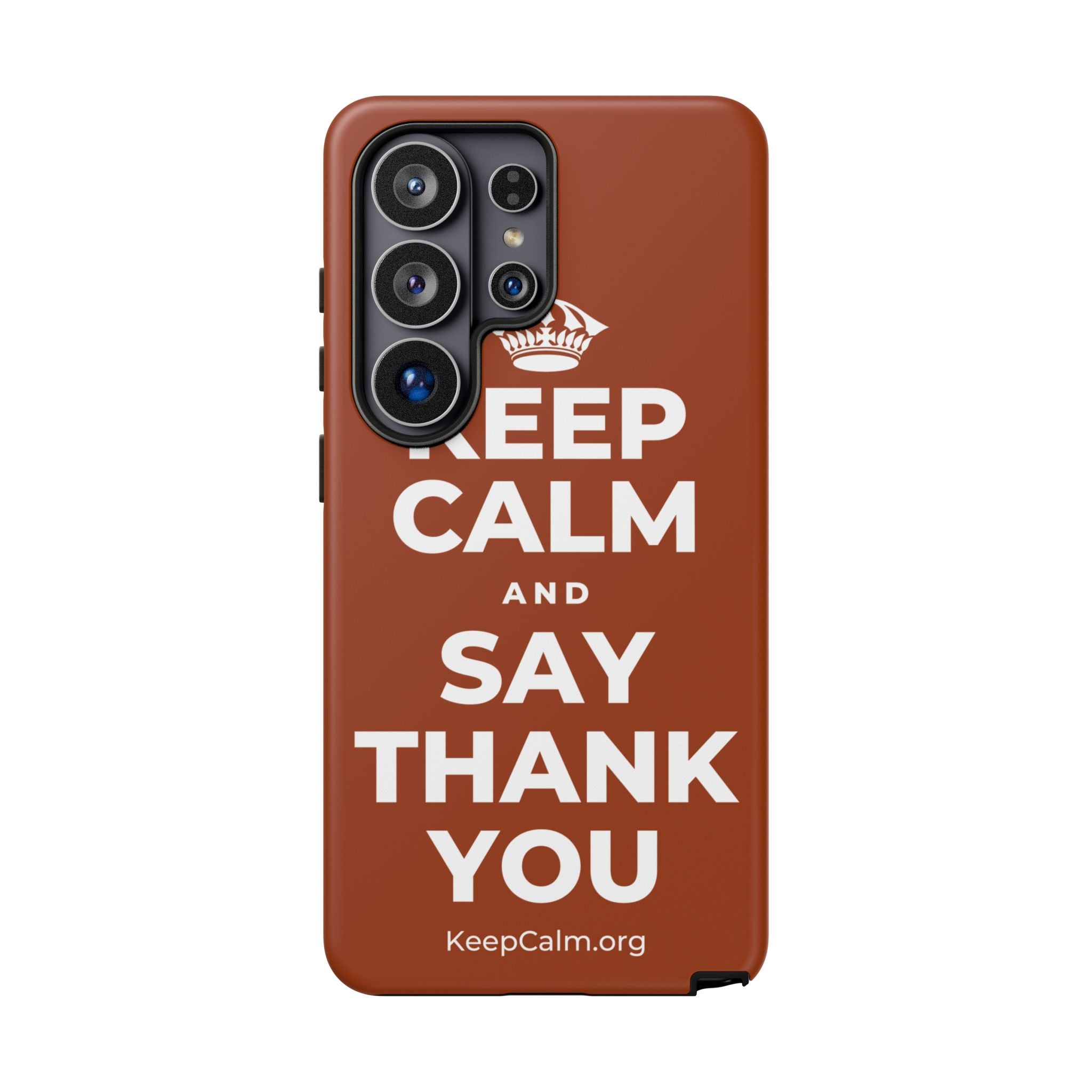 KEEP CALM AND SAY THANK YOU Phone Case