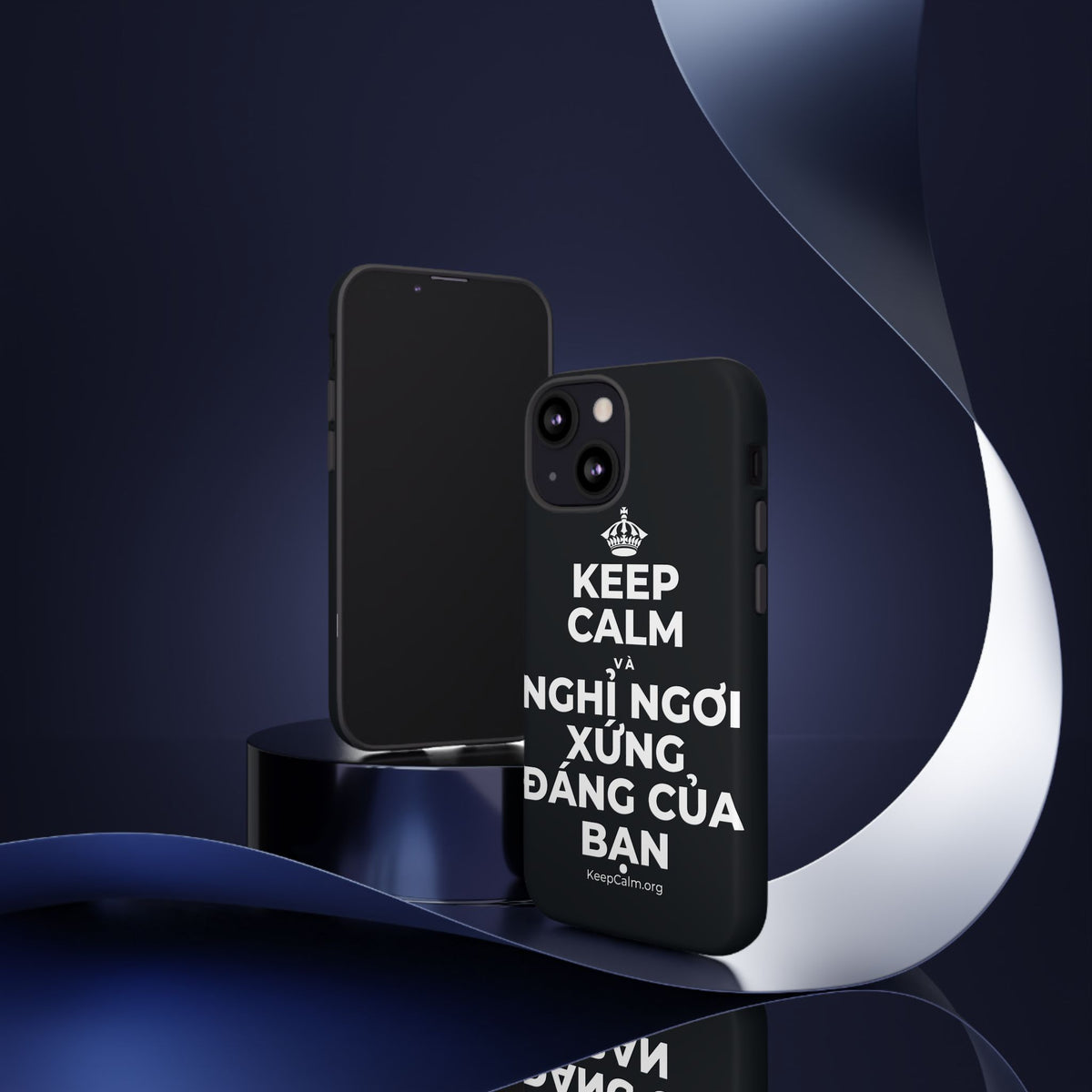 KEEP CALM VÀ NGHỈ NGƠI XỨNG ĐÁNG CỦA BẠN Phone Case (Dark)