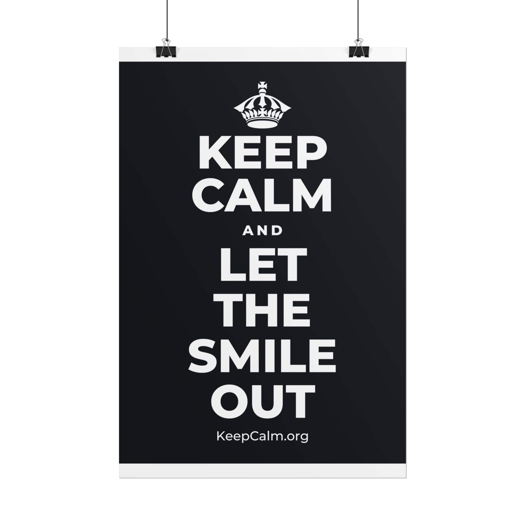 KEEP CALM AND LET THE SMILE OUT Poster (Dark)