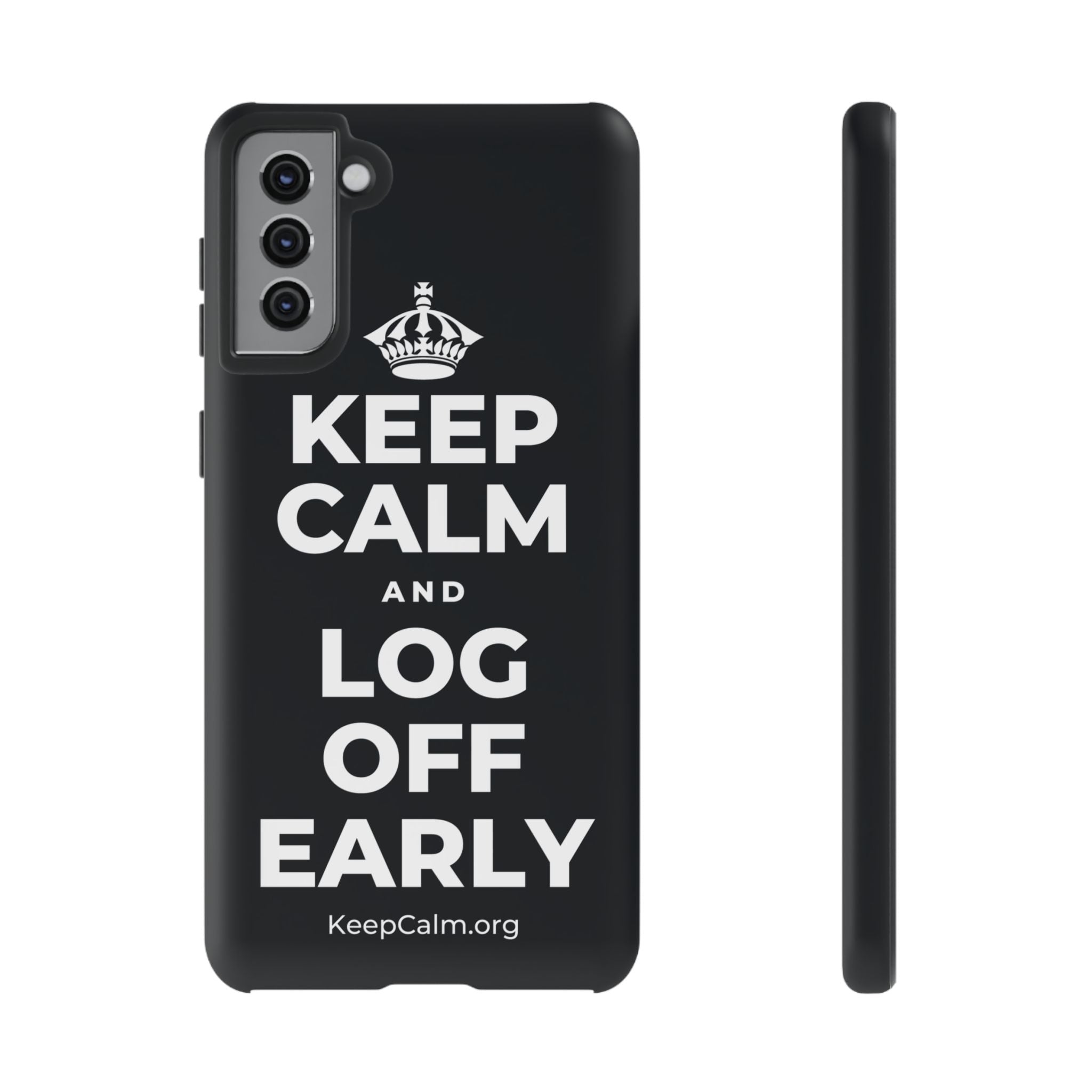 KEEP CALM AND LOG OFF EARLY Phone Case (Dark)