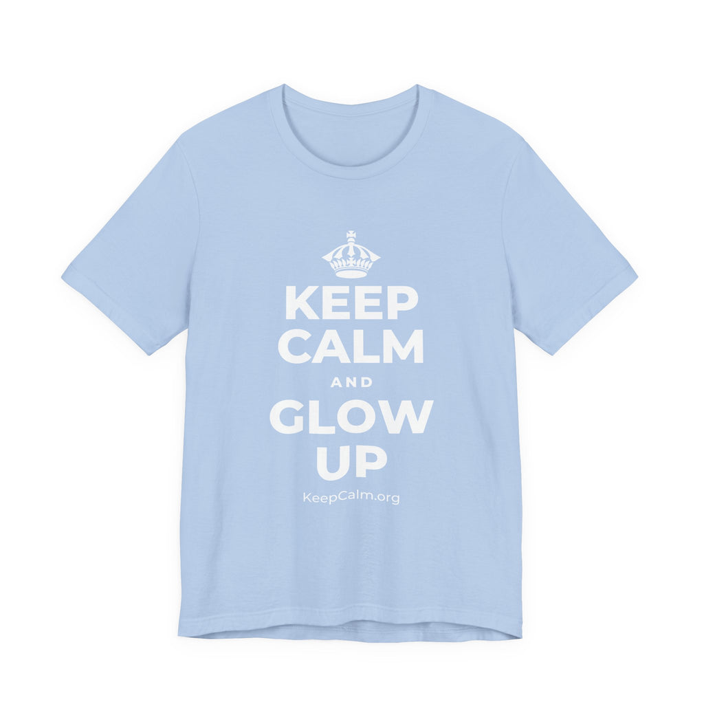 KEEP CALM AND GLOW UP T-Shirt (Baby Blue–Silver)