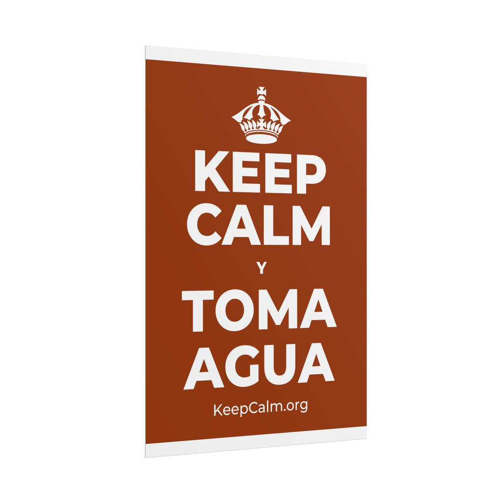KEEP CALM Y TOMA AGUA Poster