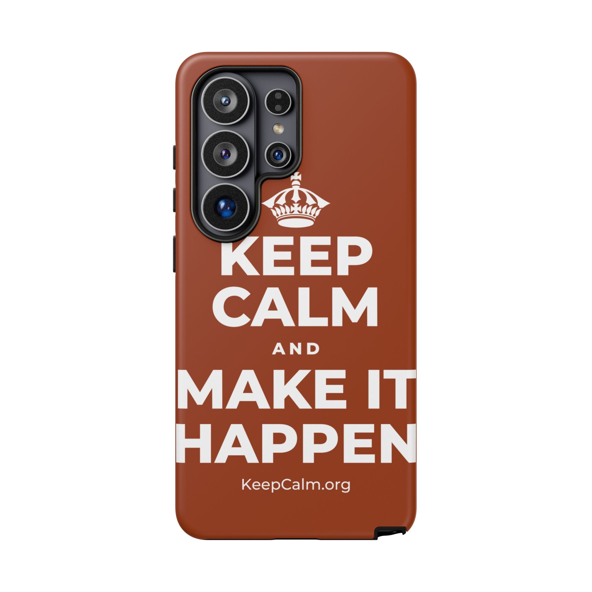 KEEP CALM AND MAKE IT HAPPEN Phone Case