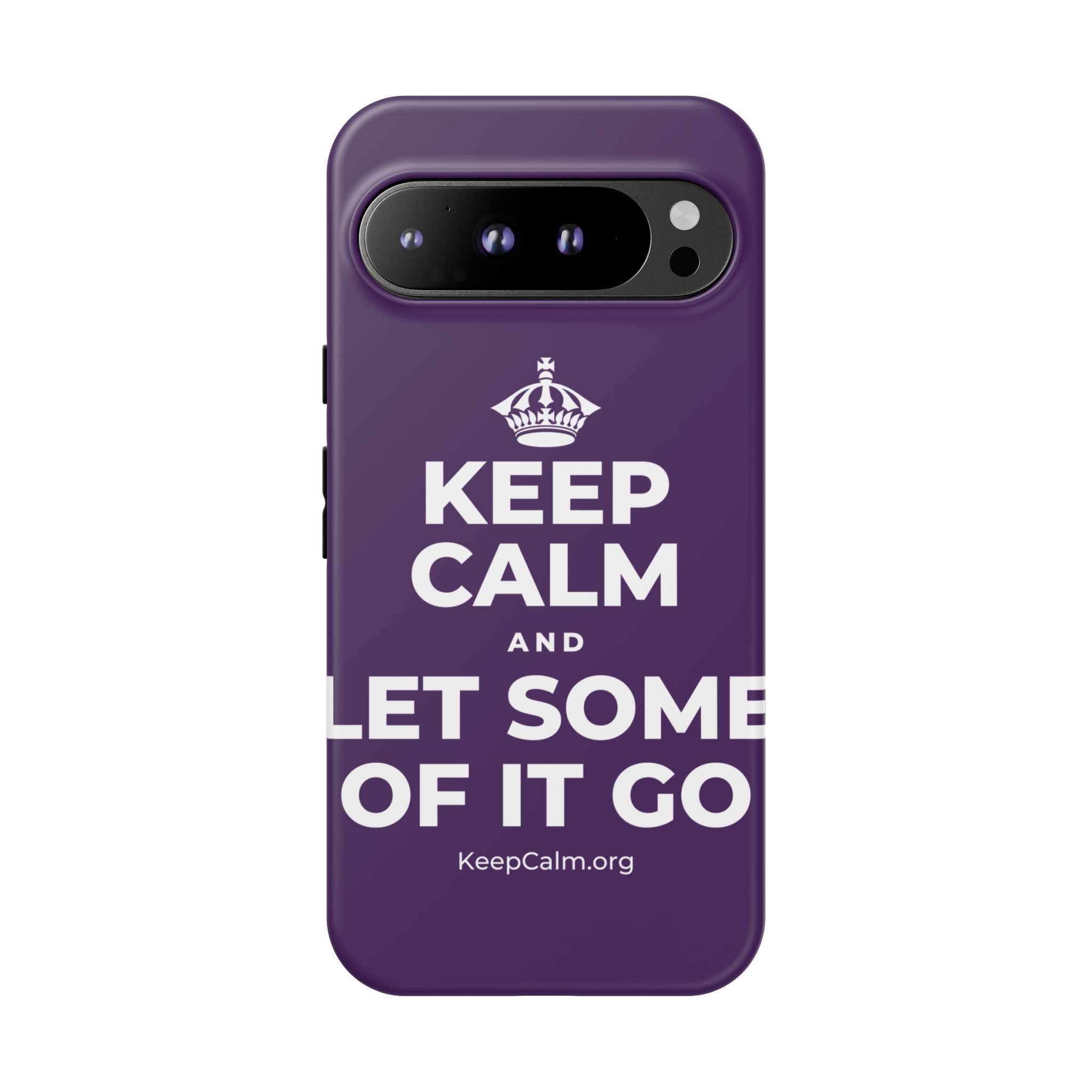 KEEP CALM AND LET SOME OF IT GO Phone Case