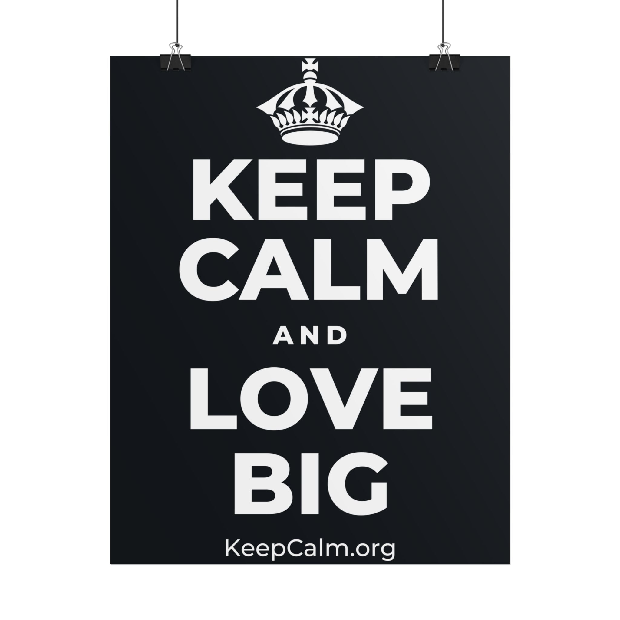 KEEP CALM AND LOVE BIG Poster (Dark)