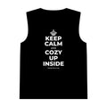 KEEP CALM AND COZY UP INSIDE Tank Top