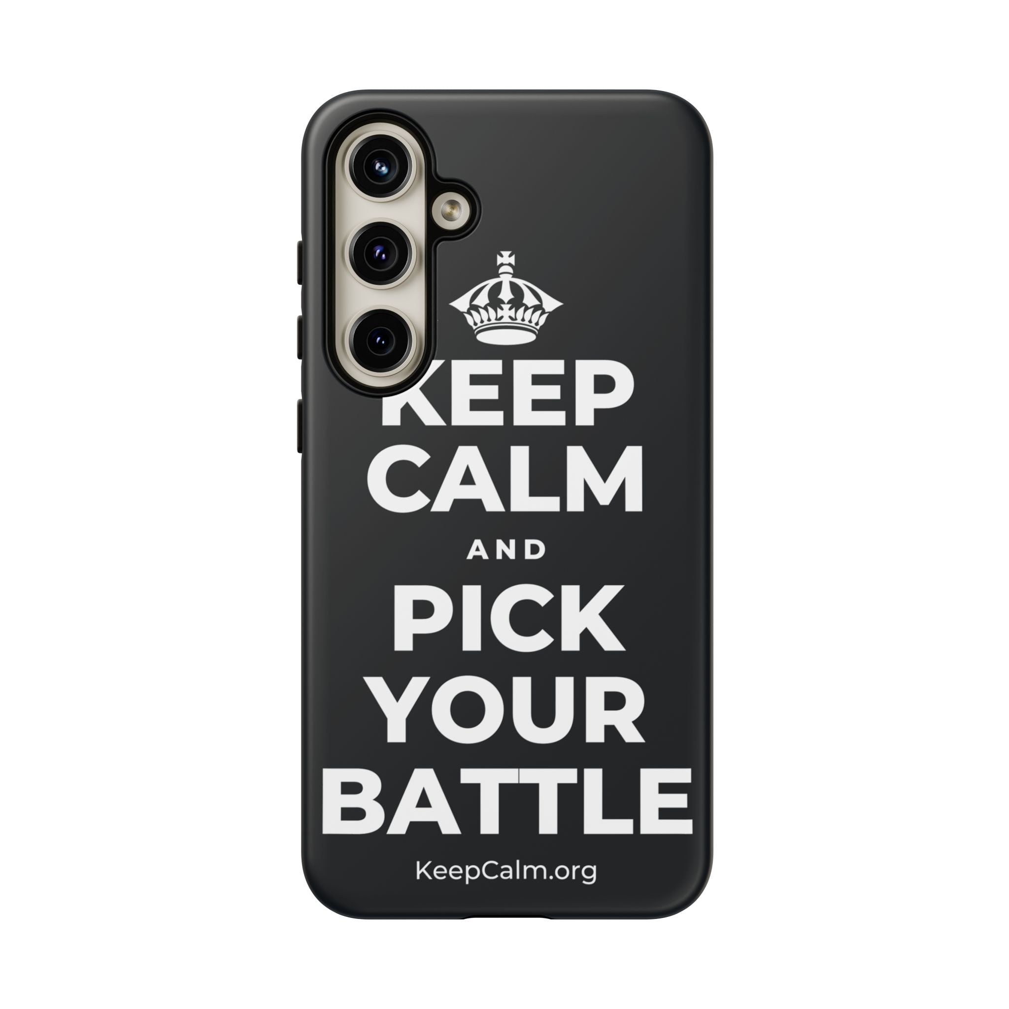 KEEP CALM AND PICK YOUR BATTLE Phone Case (Dark)