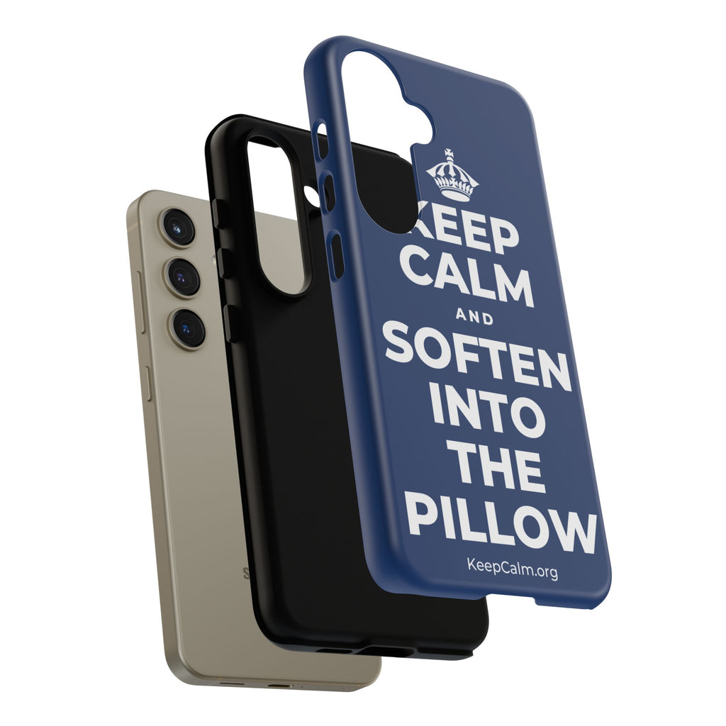 KEEP CALM AND SOFTEN INTO THE PILLOW Phone Case