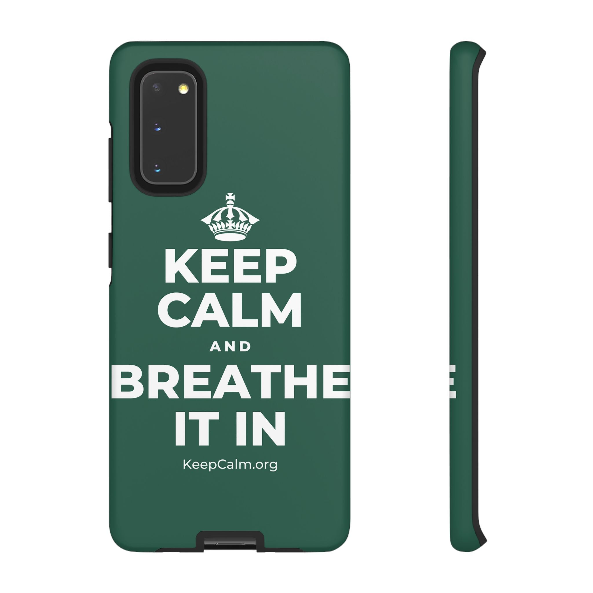 KEEP CALM AND BREATHE IT IN Phone Case