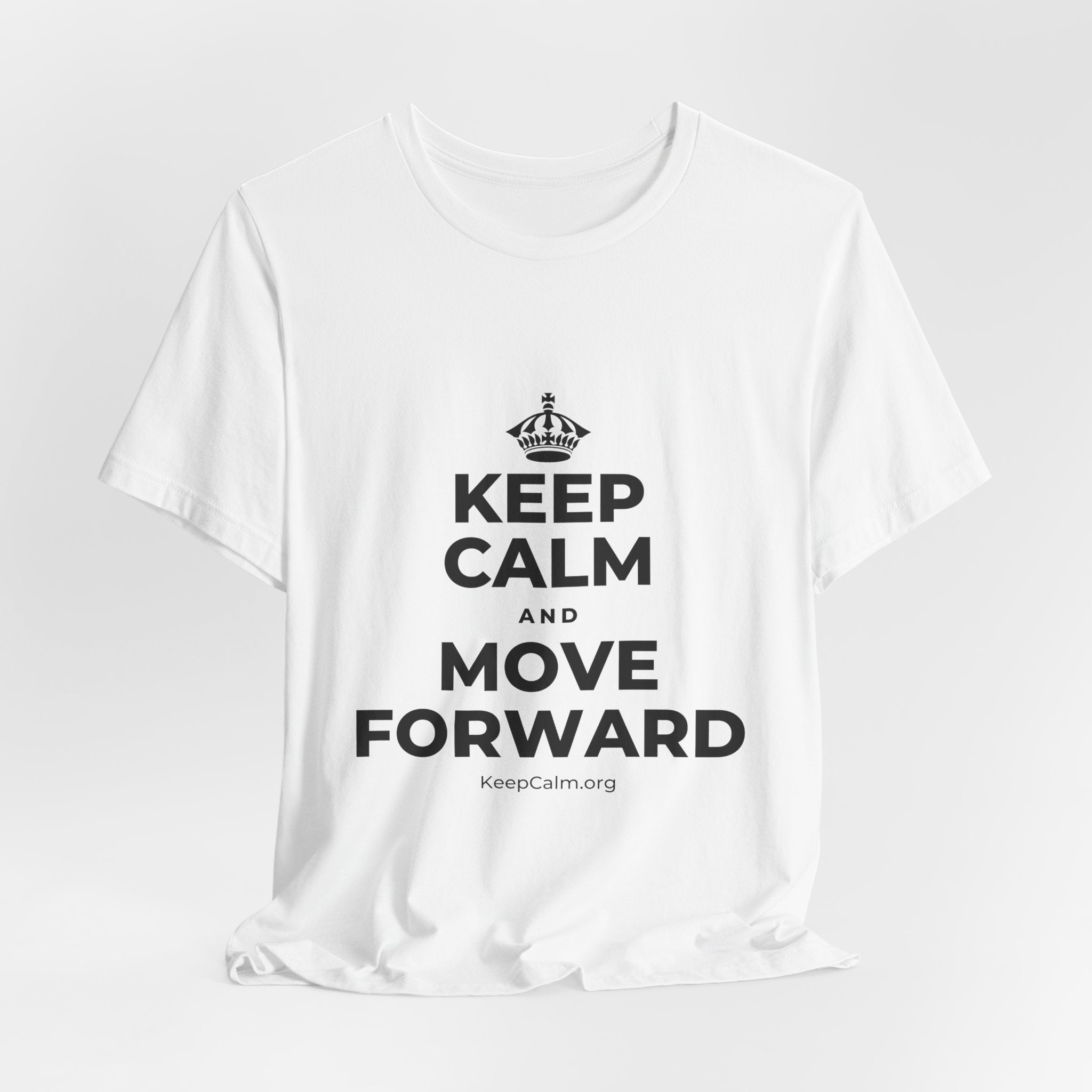 KEEP CALM AND MOVE FORWARD T-Shirt (White–Asphalt)