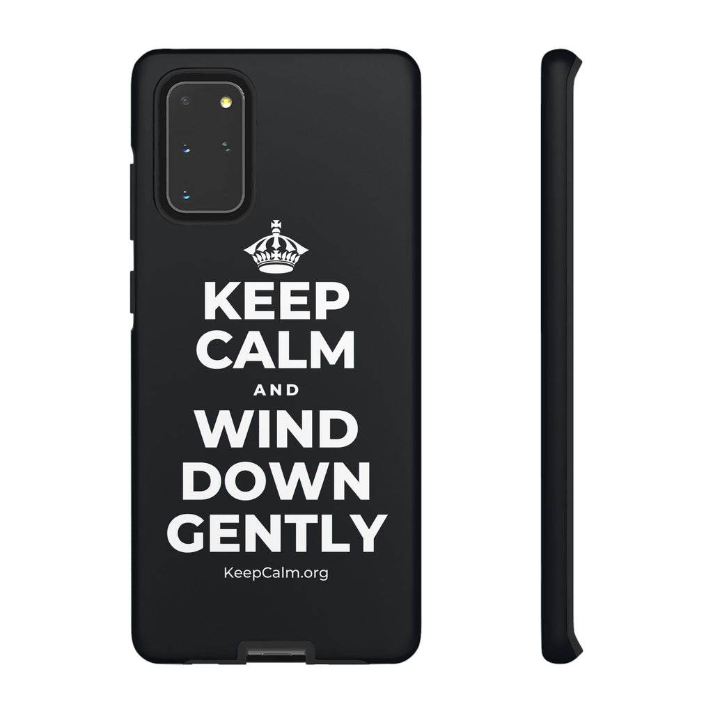 KEEP CALM AND WIND DOWN GENTLY Phone Case (Dark)