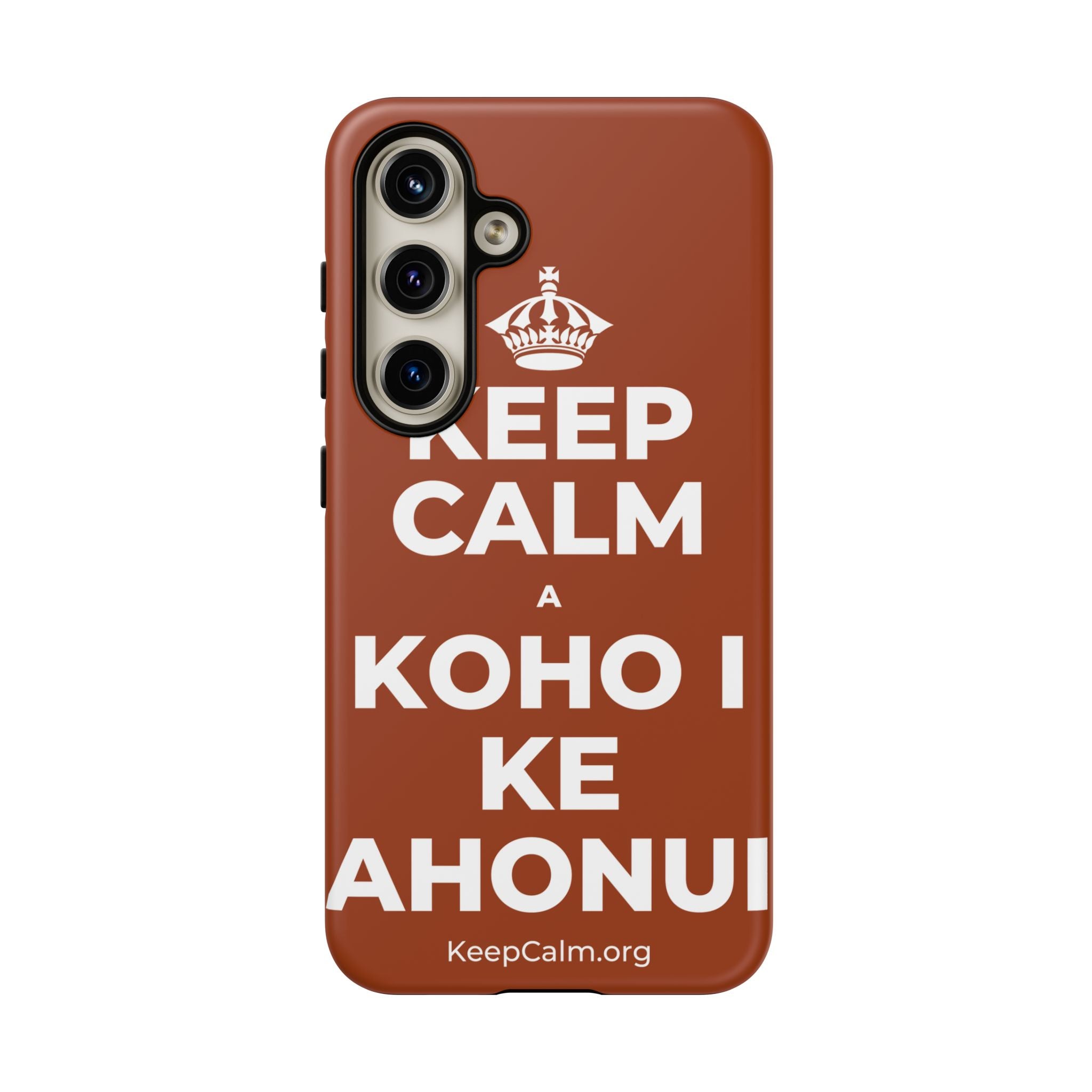 KEEP CALM A KOHO I KE AHONUI Phone Case