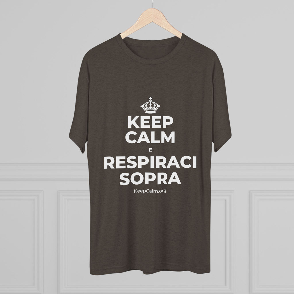 KEEP CALM E RESPIRACI SOPRA Tri-Blend Tee
