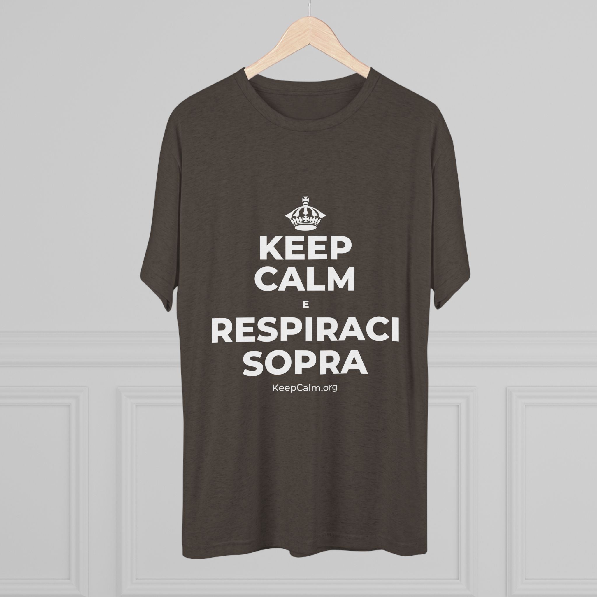 KEEP CALM E RESPIRACI SOPRA Tri-Blend Tee