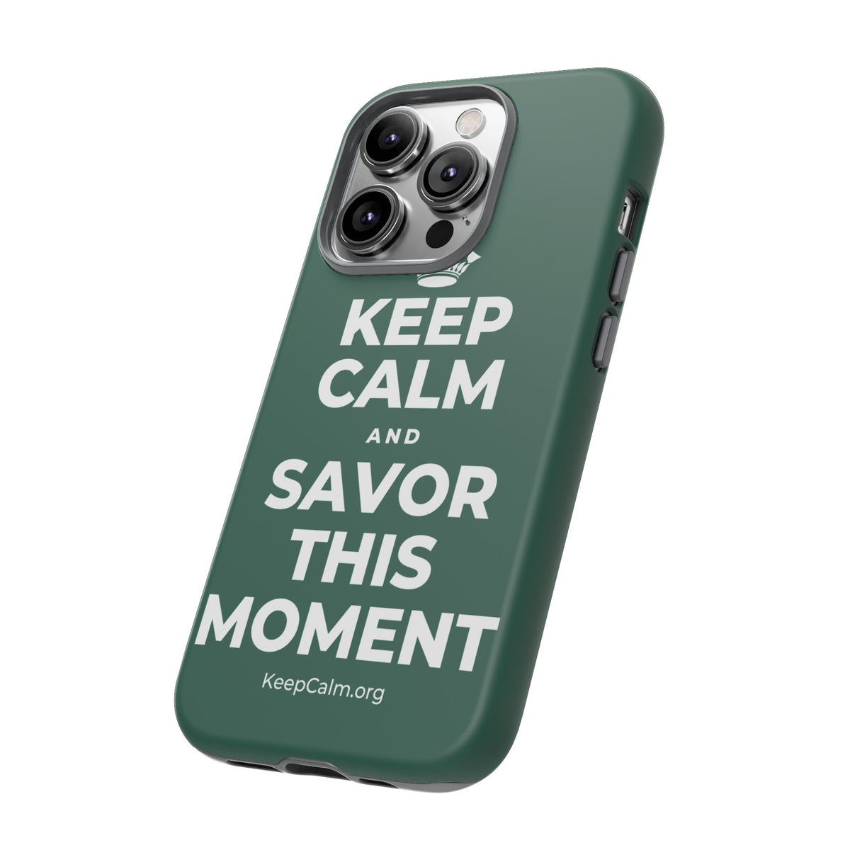 KEEP CALM AND SAVOR THIS MOMENT Phone Case