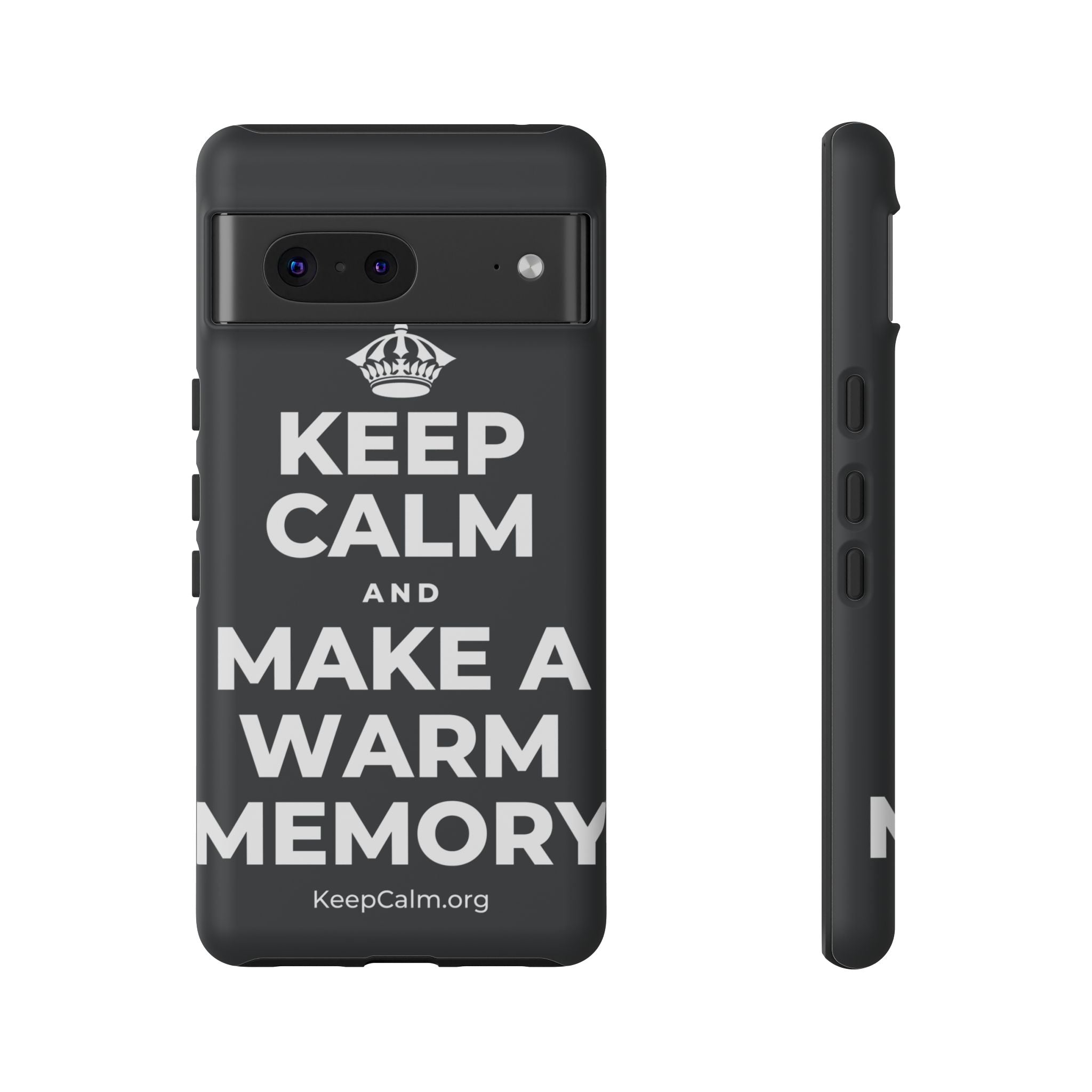 KEEP CALM AND MAKE A WARM MEMORY Phone Case (Dark)