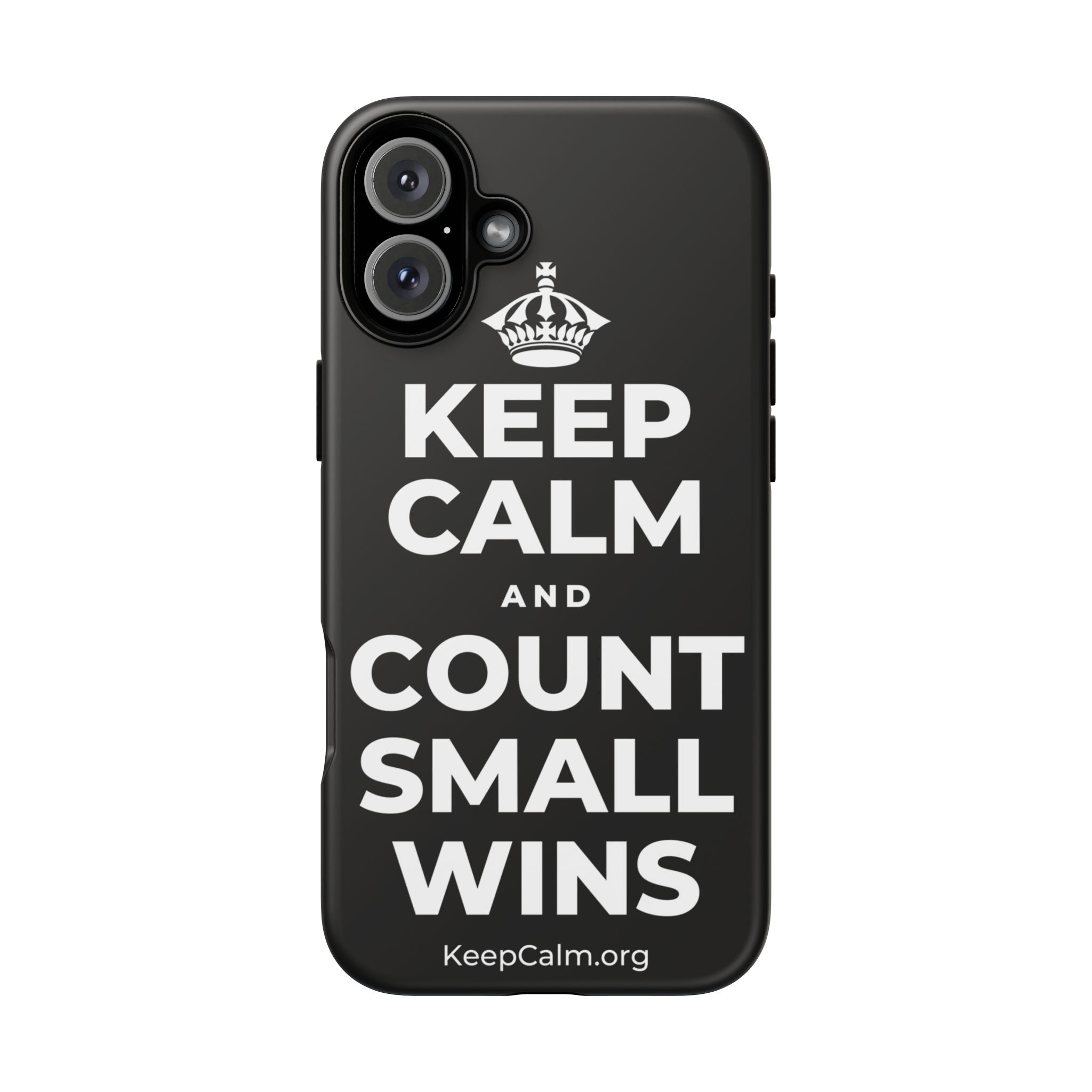 KEEP CALM AND COUNT SMALL WINS Phone Case