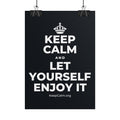 KEEP CALM AND LET YOURSELF ENJOY IT Poster (Dark)